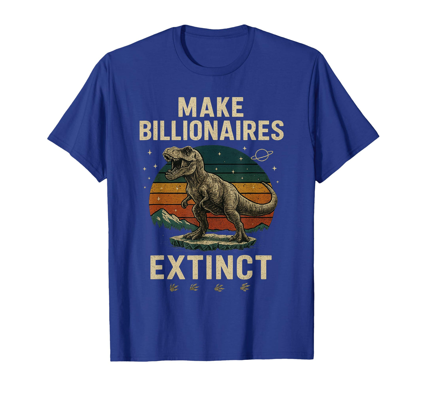 Make Billionaires Extinct Roaring Retro Sunset T-Rex Dino T-Shirt