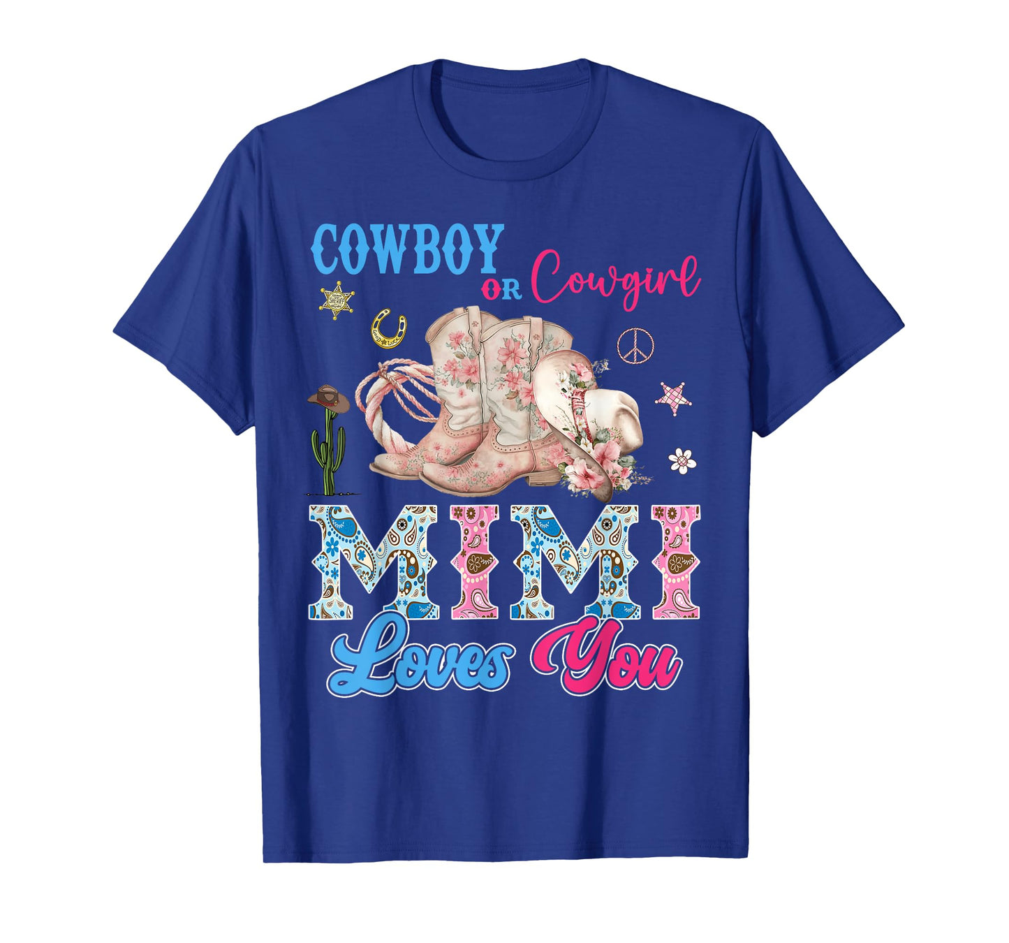 Cowboy Or Cowgirl Mimi Loves You Gender Reveal Party T-Shirt
