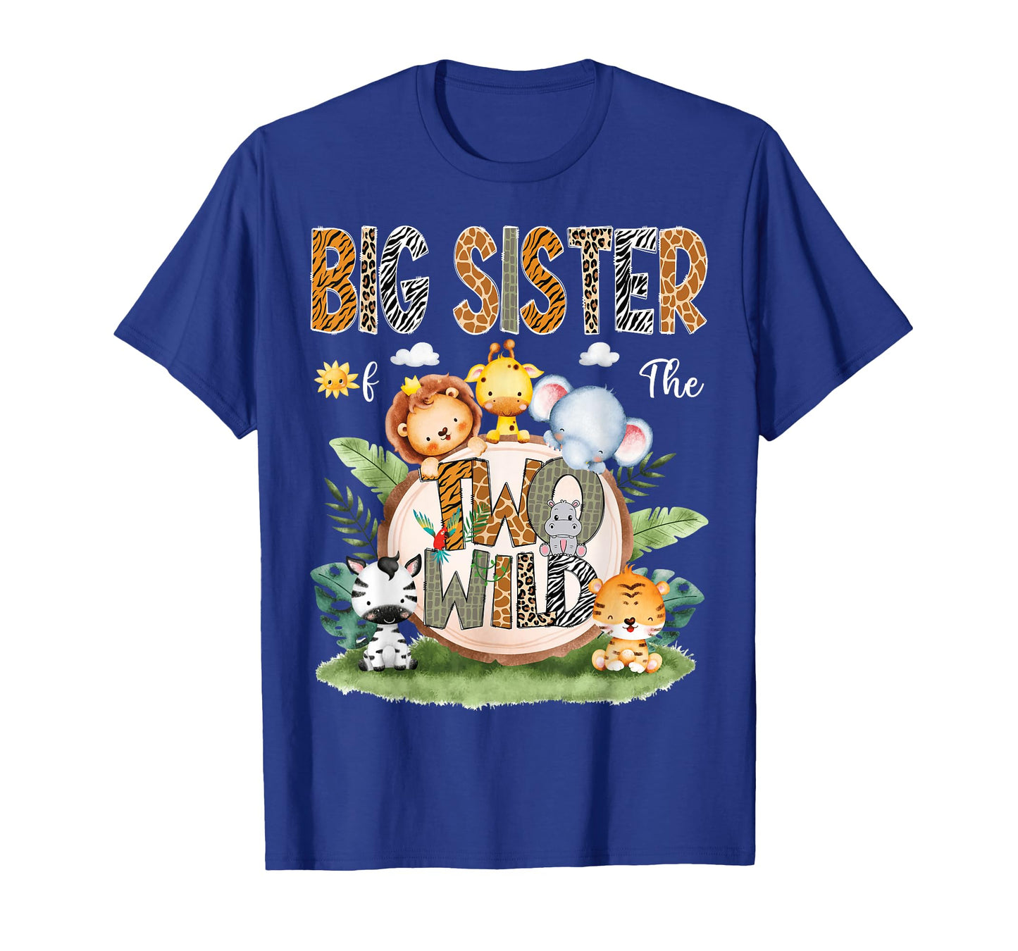 Big Sister Of The Two Wild 2Nd Birthday Safari Animal Lover T-Shirt