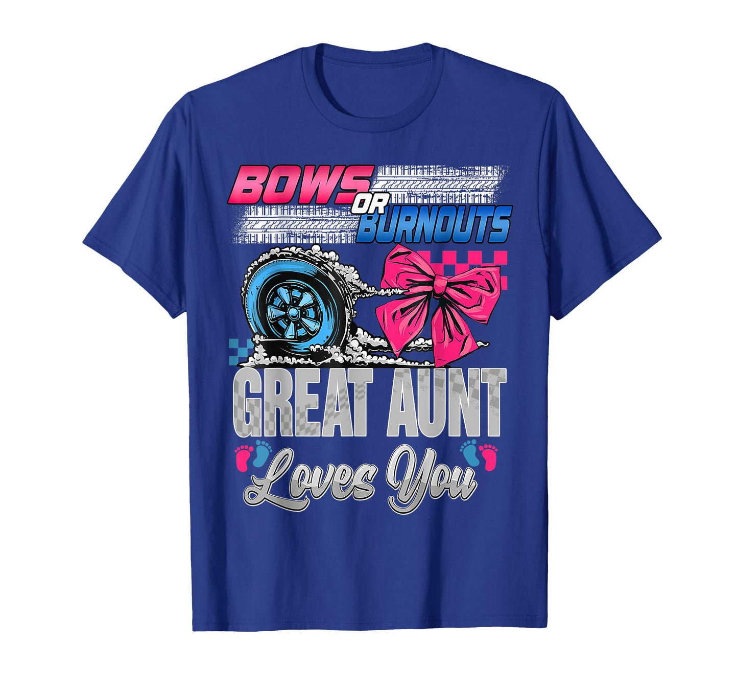 Burnouts or Bows Great Aunt Loves You Gender Reveal Party T-Shirt