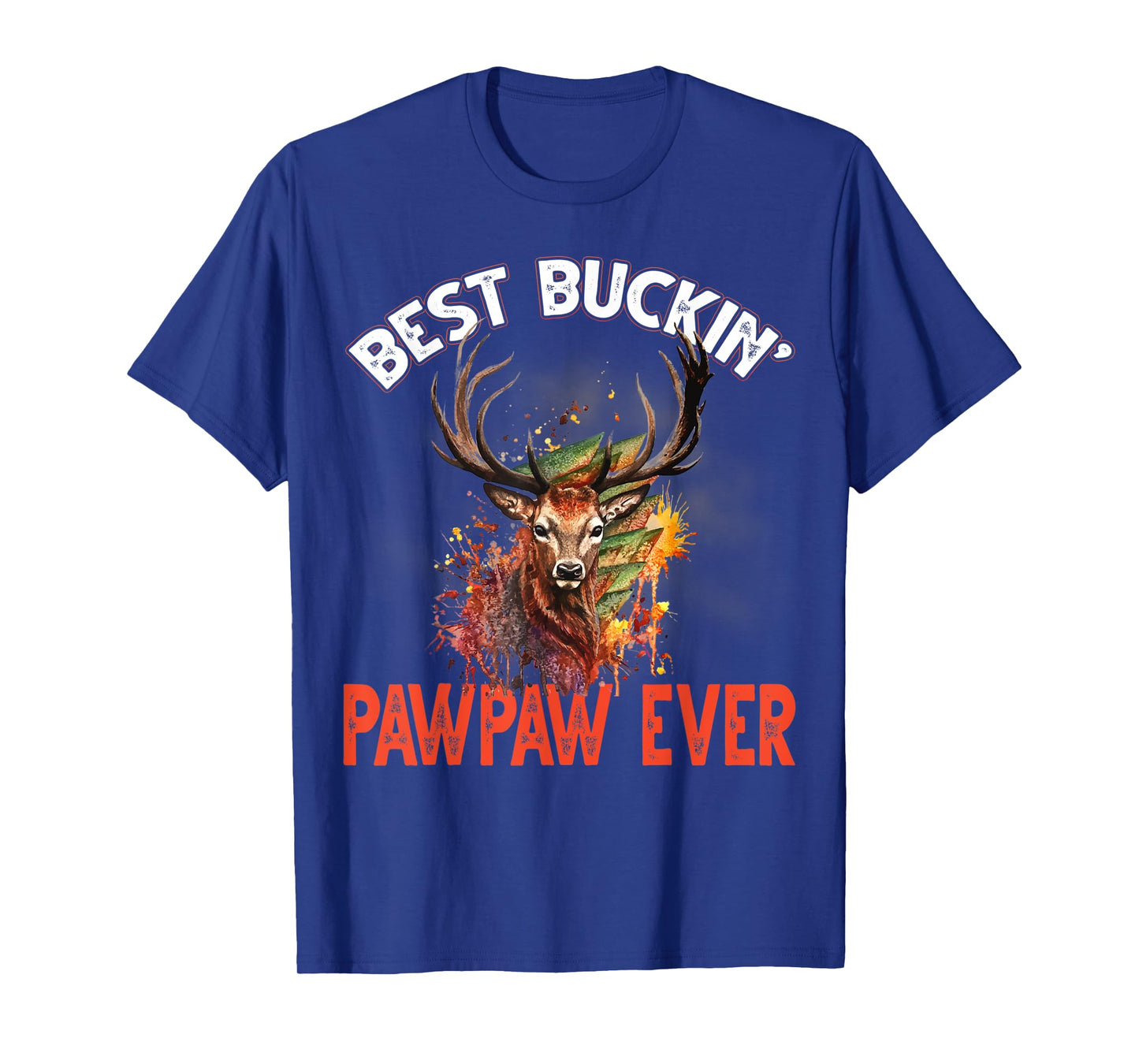 Mens Best Buckin Pawpaw Ever T-Shirt Hunter Deer Buck Stag T-Shirt
