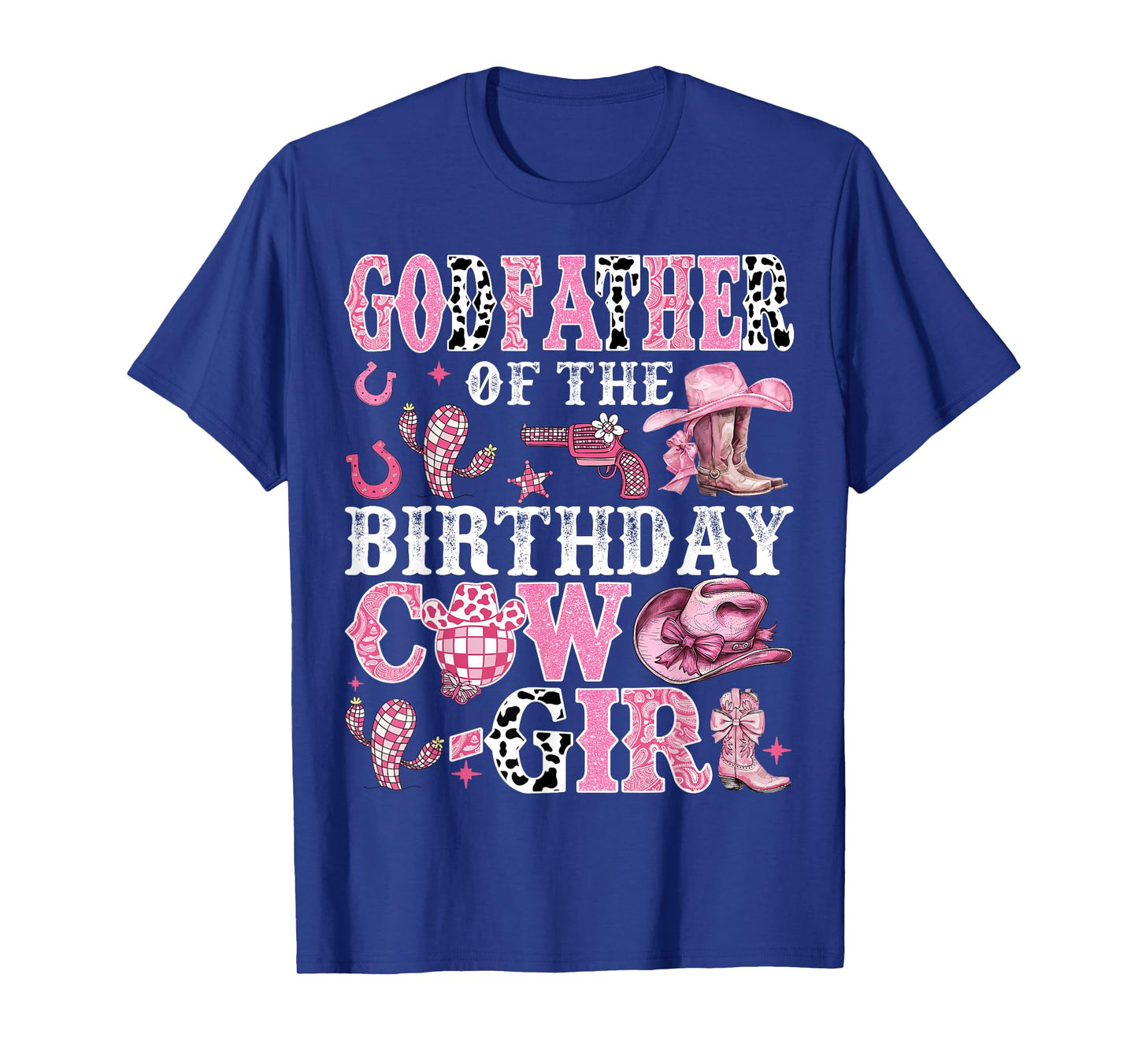 GodFather Of The Birthday Cow-Girl Rodeo Cow Girl Birthday T-Shirt