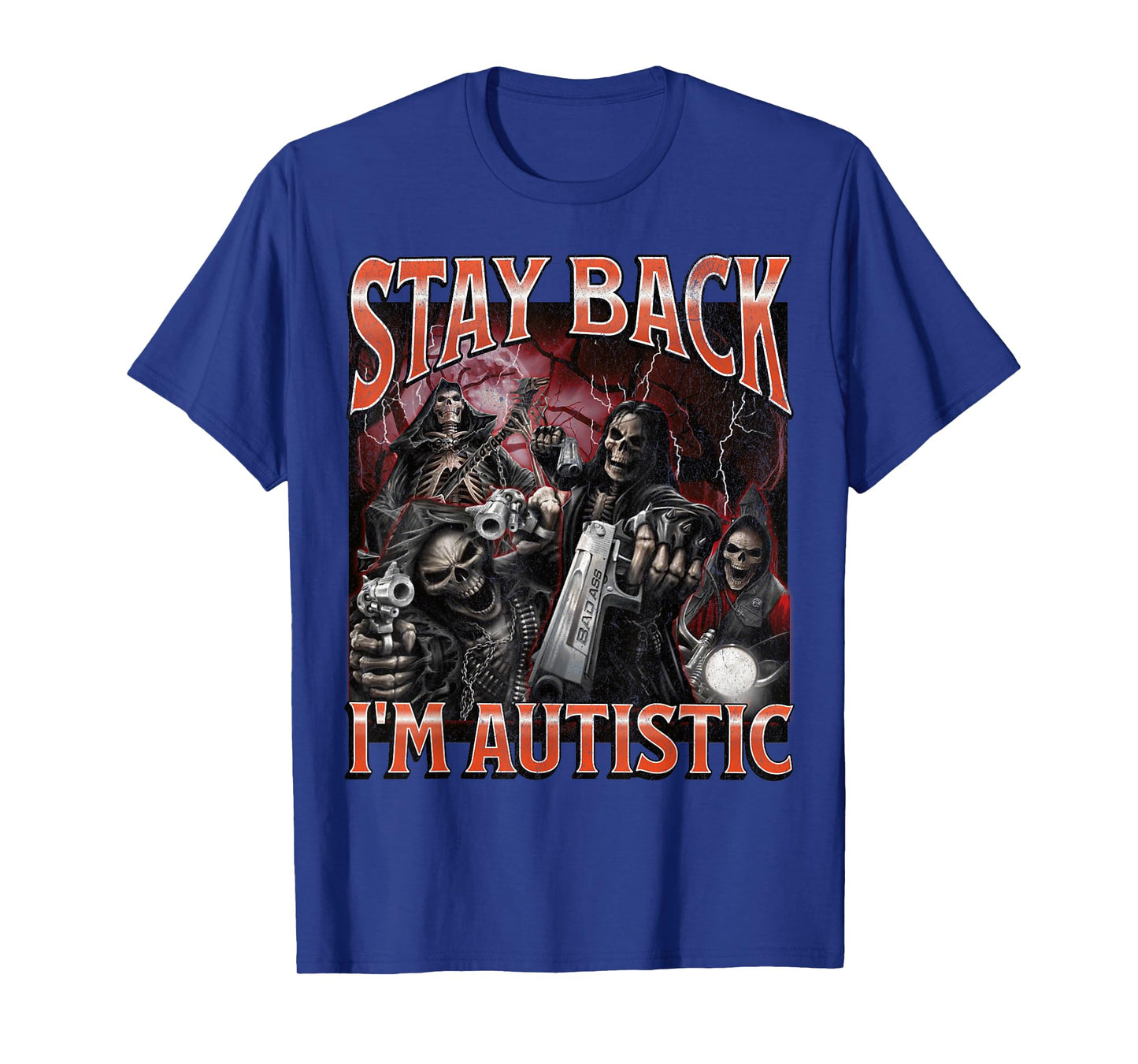 I'm Autistic Funny Hard Skeleton Meme Bootleg Graphic T-Shirt