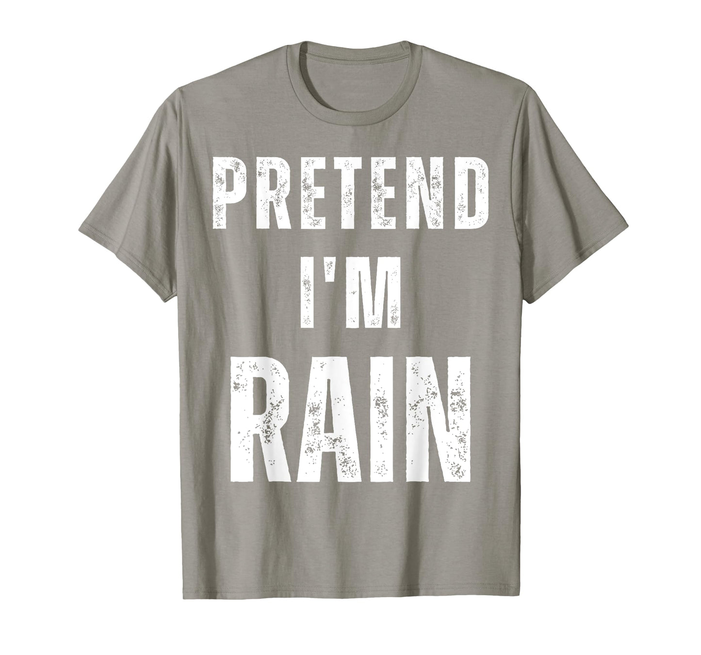 Pretend I'm Rain Matching Costume Funny Halloween T-Shirt