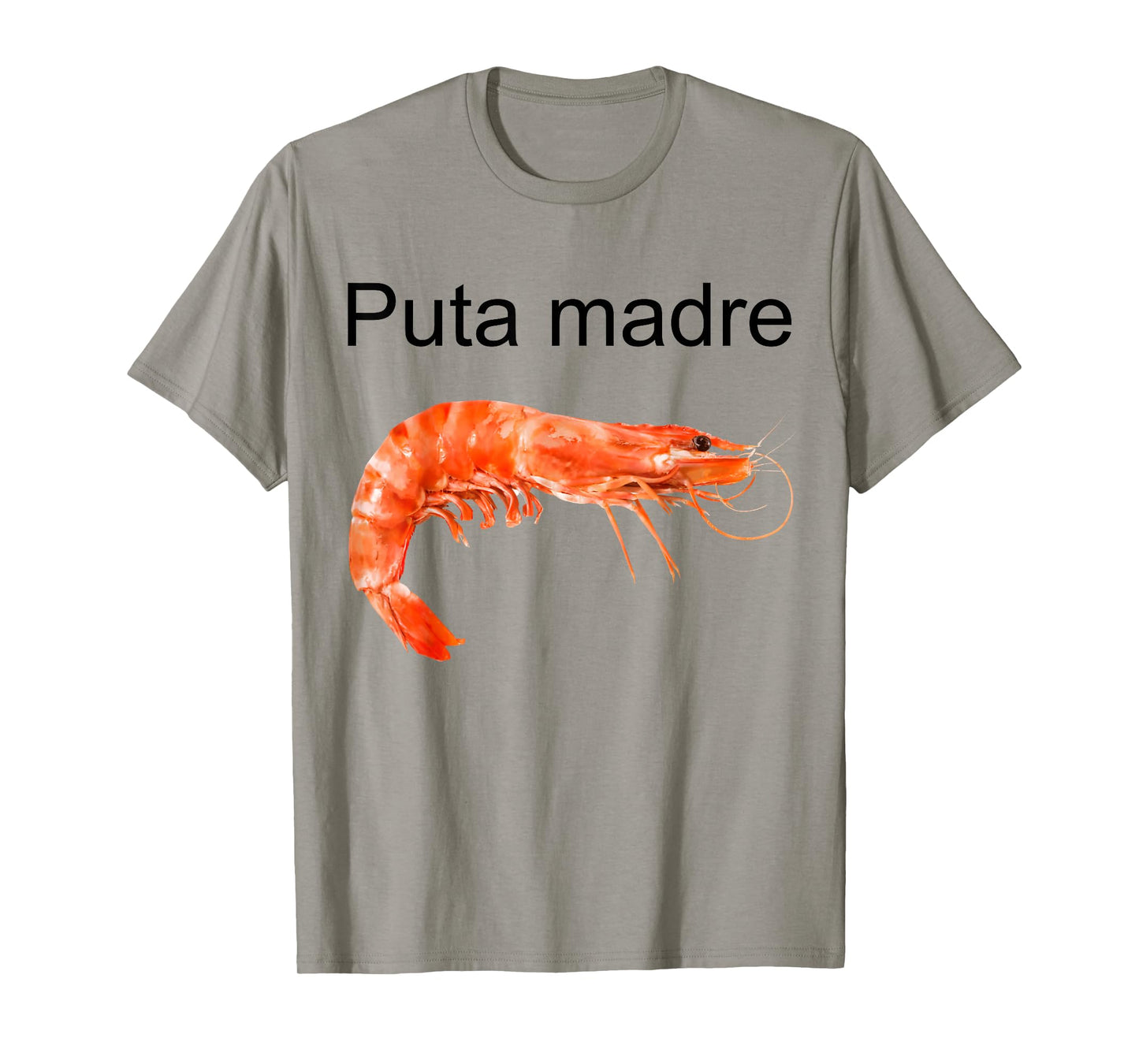 Puta Madre Shrimp T-Shirt