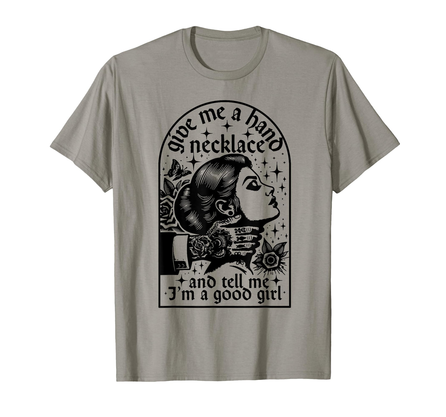 Give Me A Hand Necklace And Tell Me I'm A Good Girl T-Shirt