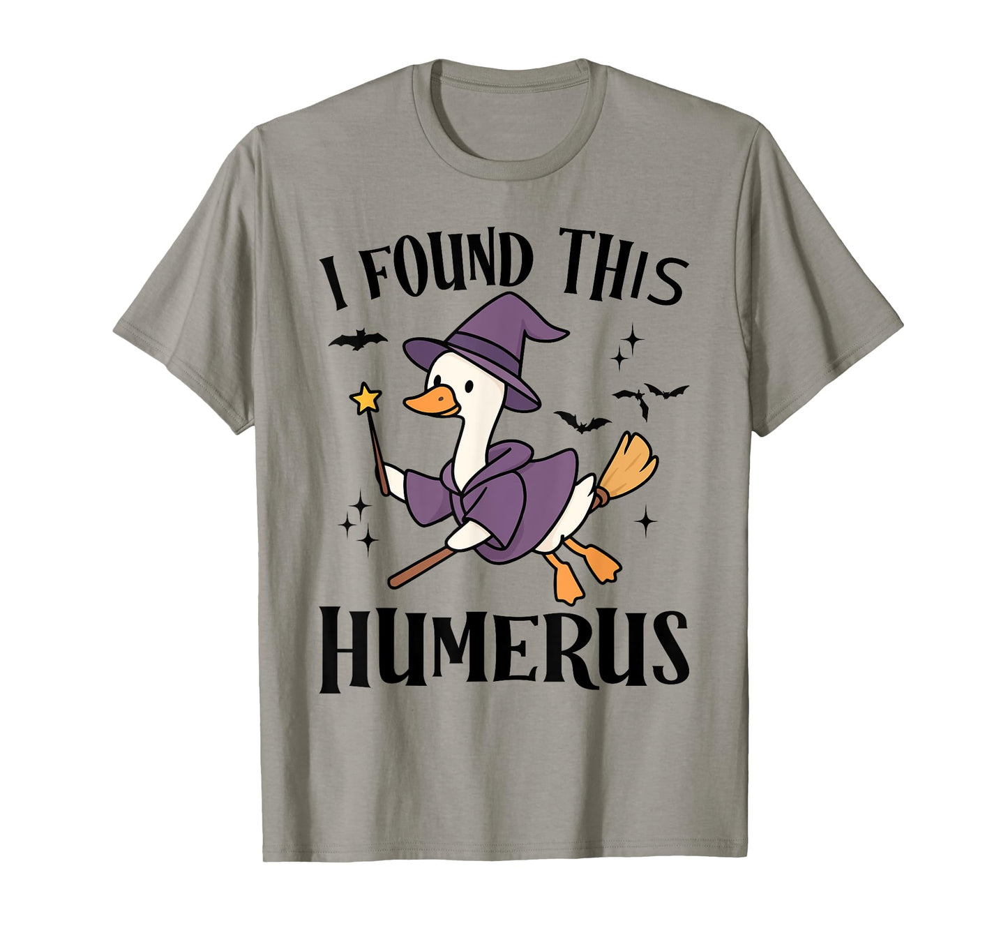 I Found This Humerus, Halloween Goose, Silly Goose Halloween T-Shirt