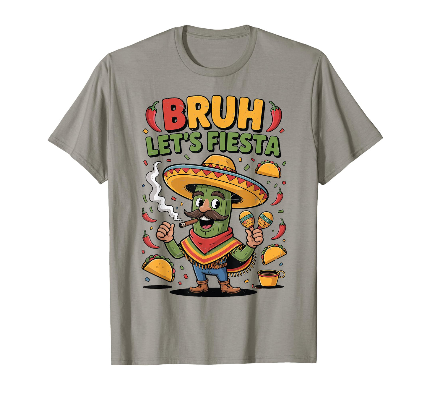 Bruh Lets Fiesta Mexican Cactus Funny Spanish Adult Humor T-Shirt