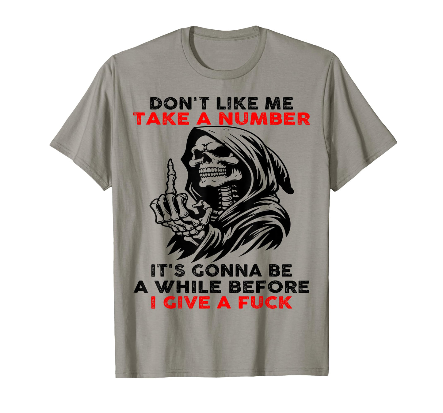 Skull Don't Like Me Take A Number T-Shirt