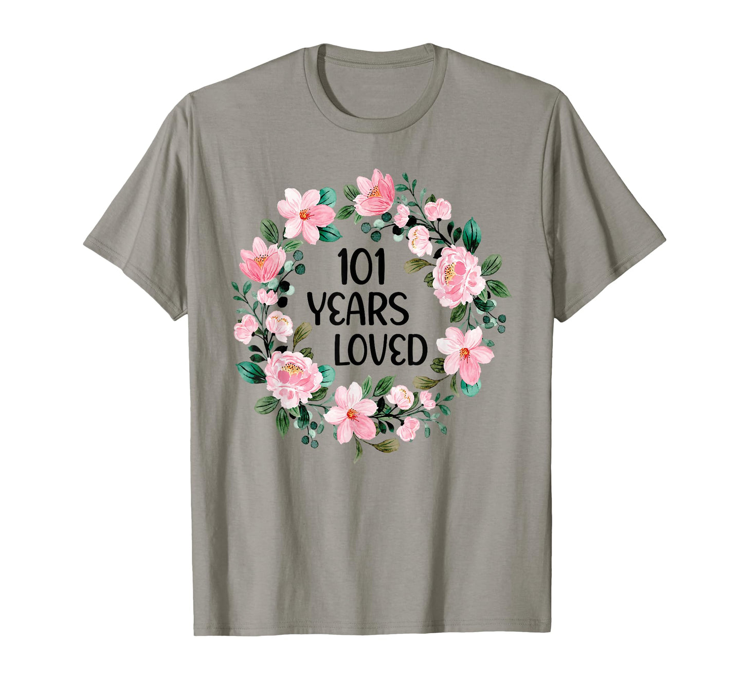 101 Years Loved Women Men 101 Years Old Cool 101st Birthday T-Shirt