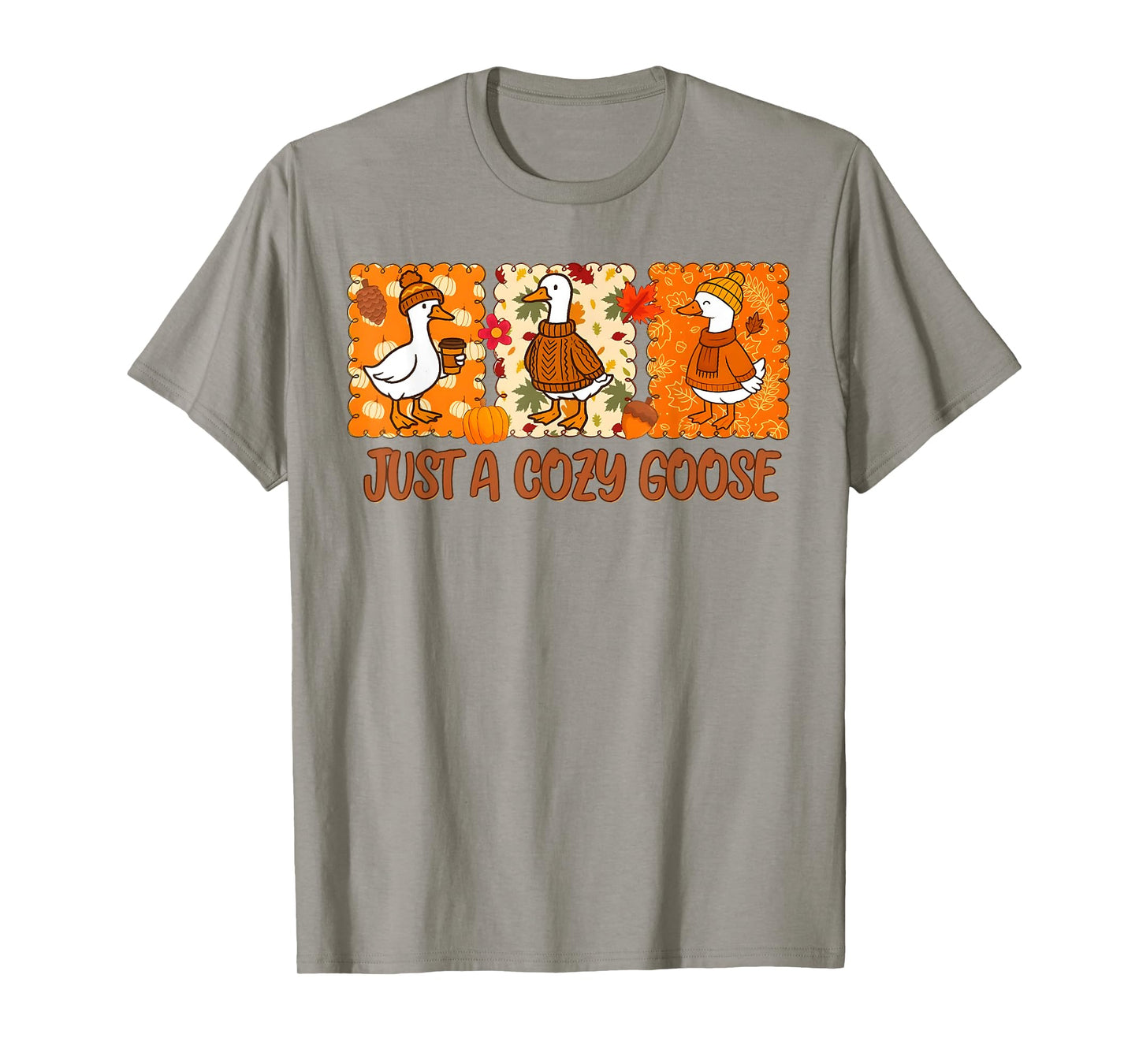 Funny Silly Fall Goose Autumn Just A Cozy Goose Women Girl T-Shirt