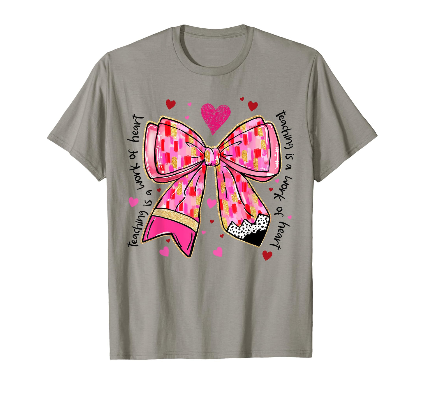 Teaching Is A Work Of Heart Pencil Bow Teacher Valentine T-Shirt