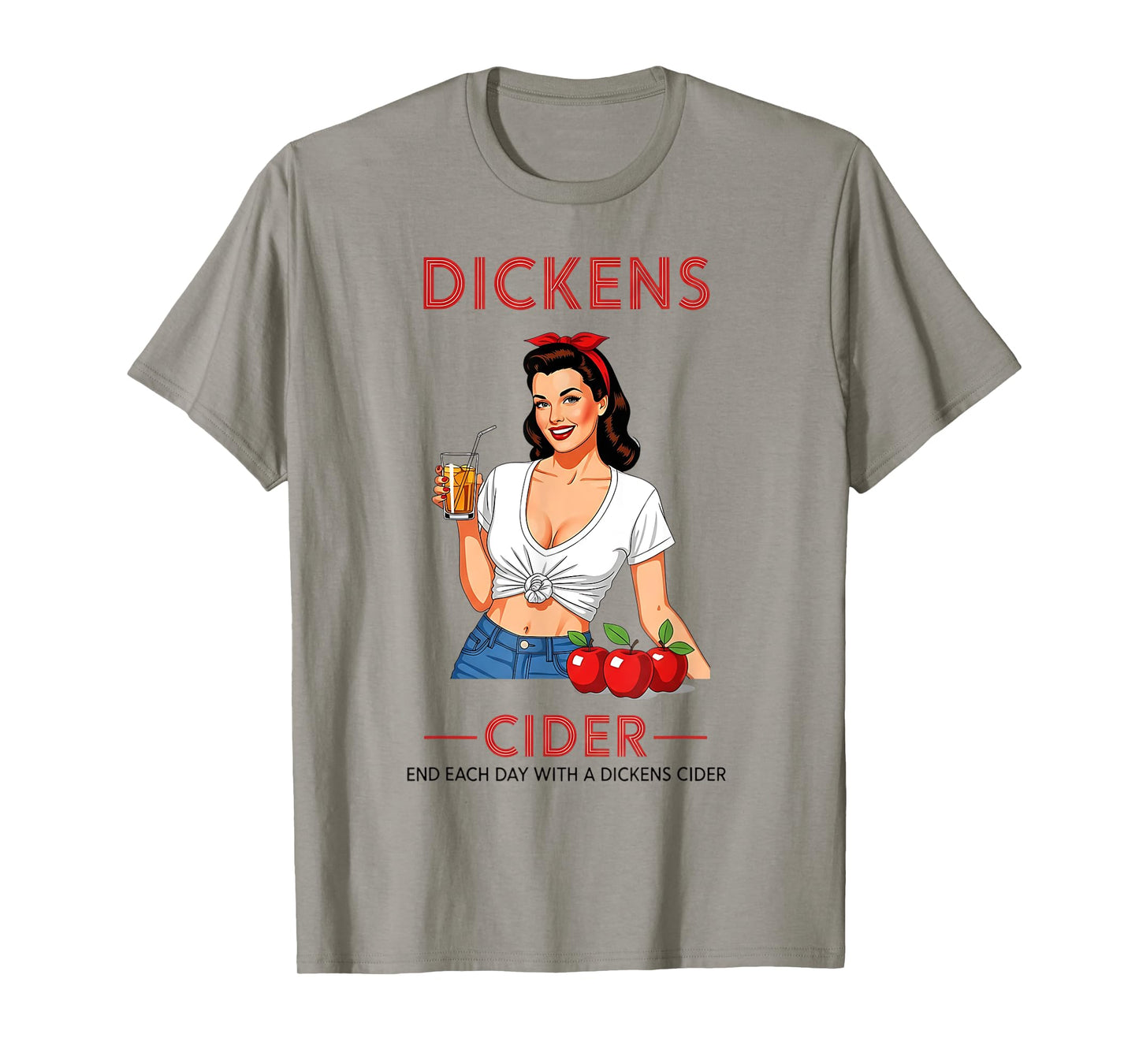 Funny Hard Dickens Cider Drinking Humor Vintage Pinup T-Shirt