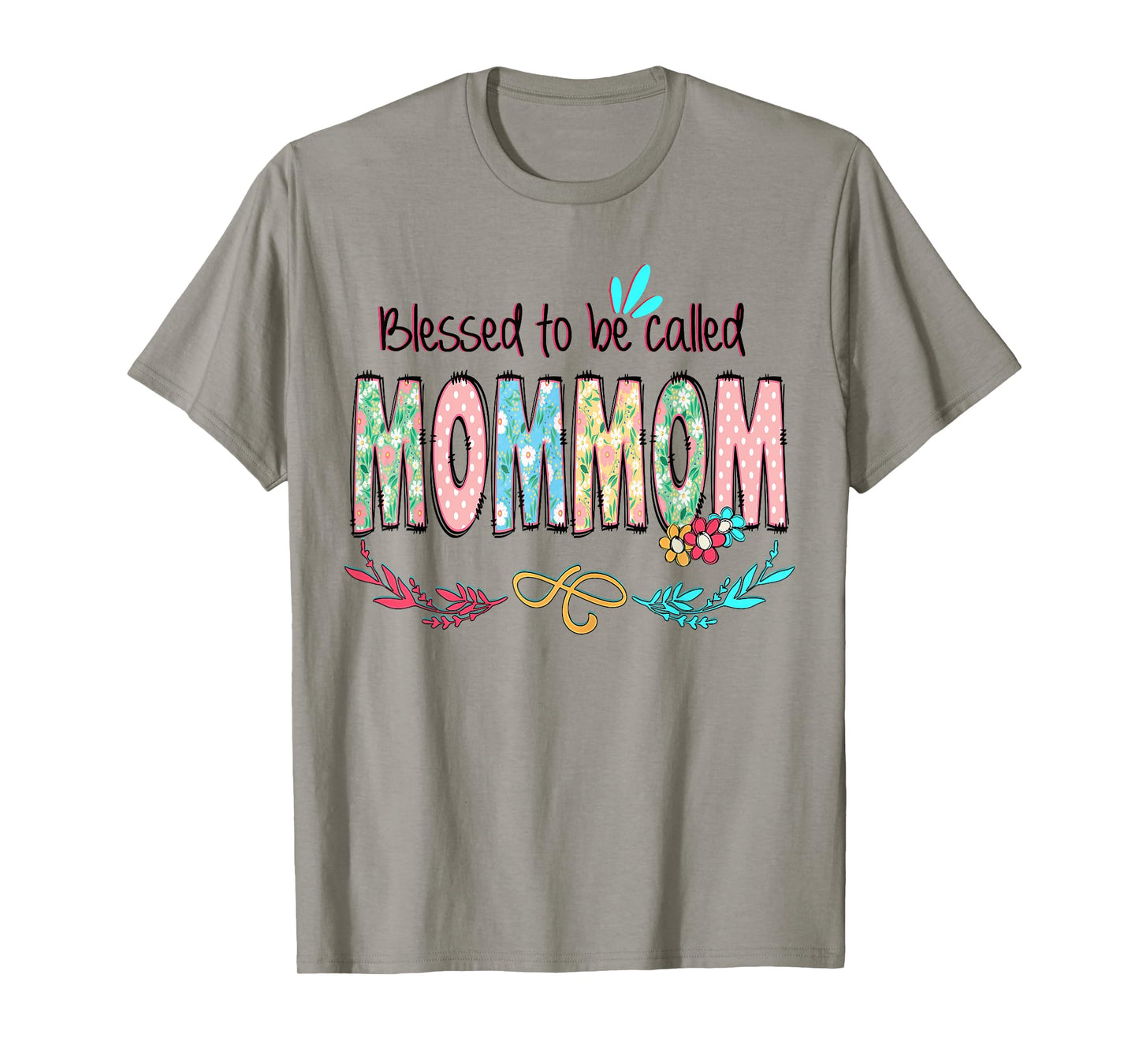 Blessed to Be Called MomMom Floral Mother's Day T-Shirt