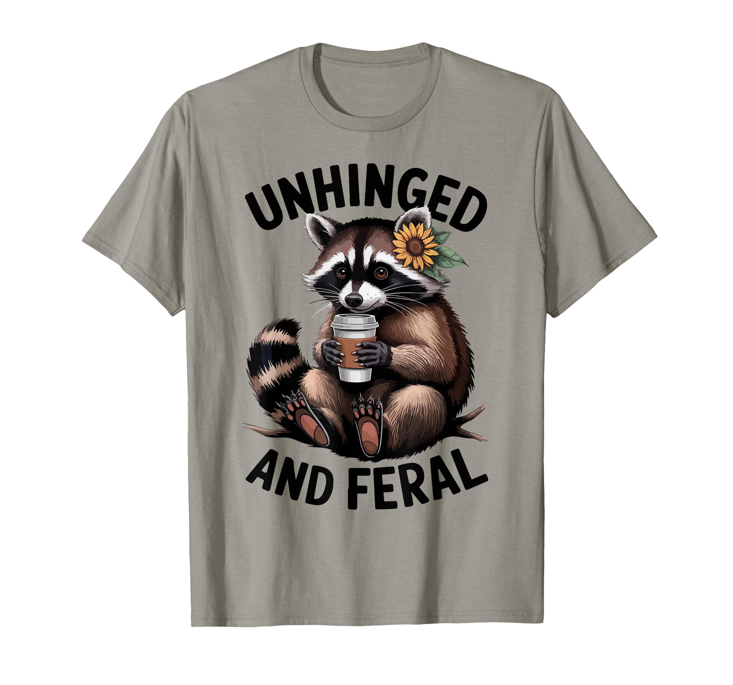 Unhinged & Feral Raccoon Sunflower Toddler Funny Trash-Panda T-Shirt