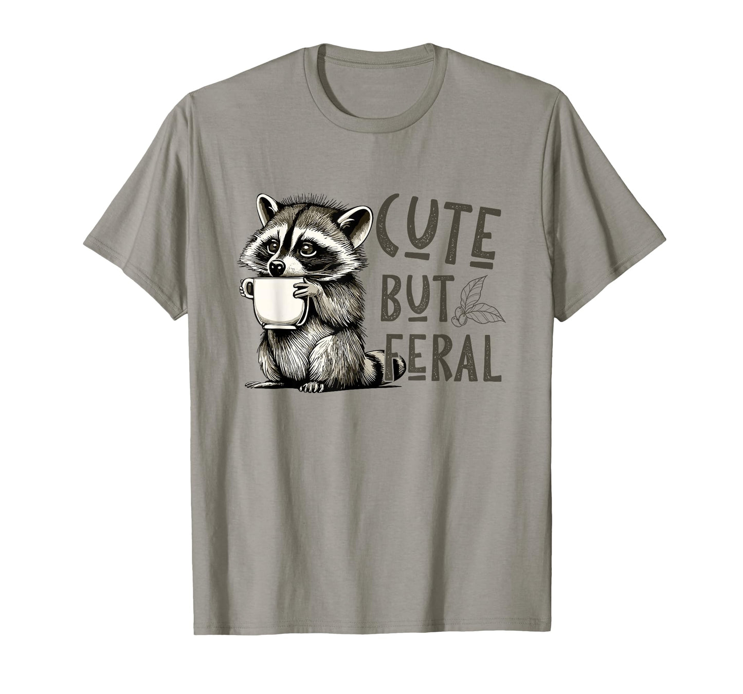 Cute But Feral Vintage Raccoon Funny Loves T-Shirt