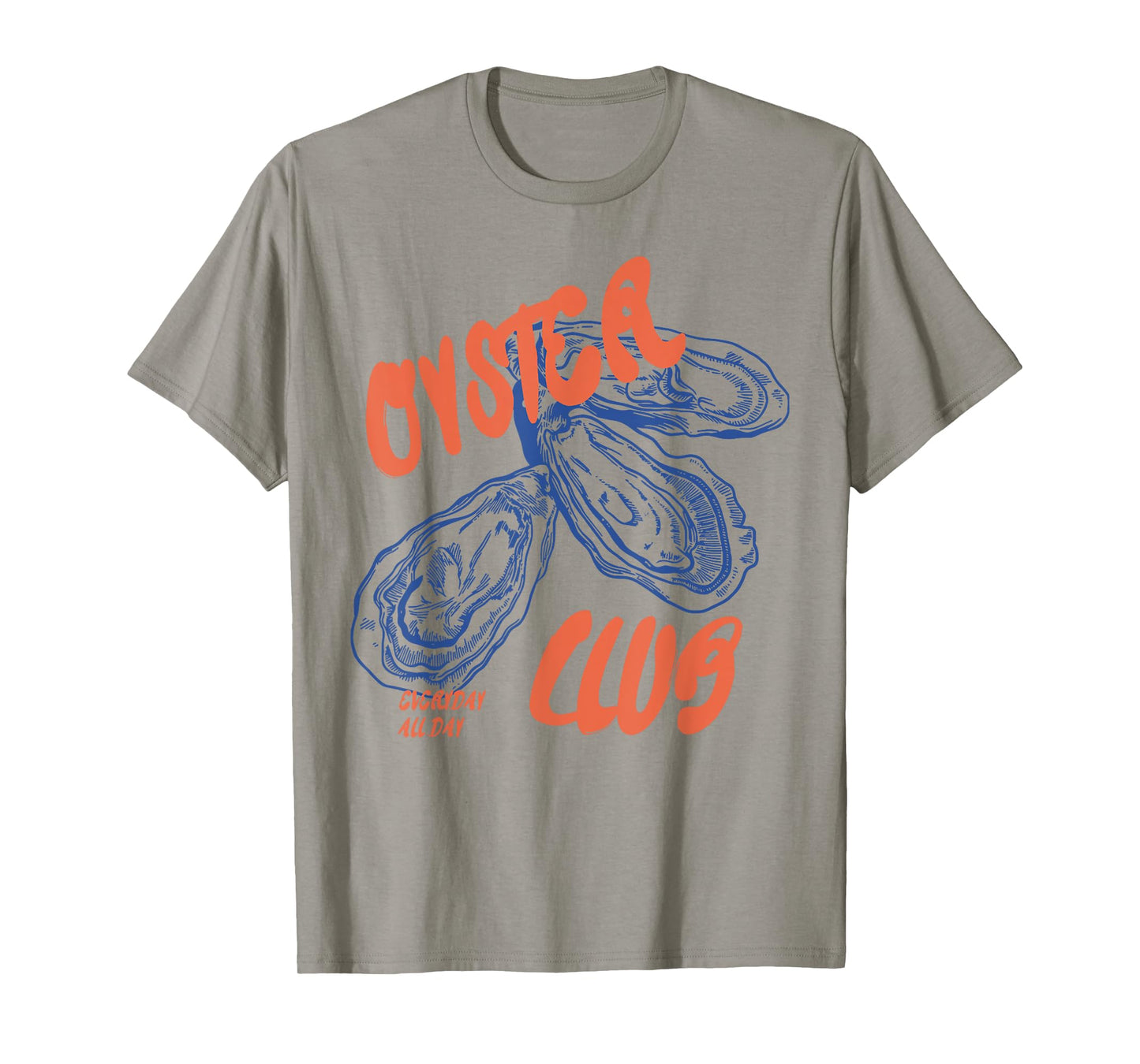 Retro Funny Oyster Club Seafood Lovers Enthusiasts Saying T-Shirt