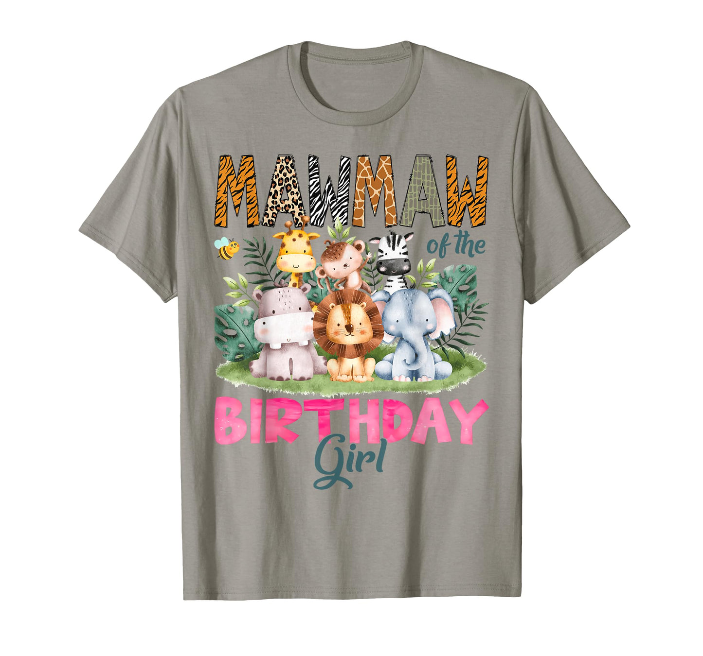Mawmaw Of The Birthday Girl Safari Jungle Animal Lover T-Shirt