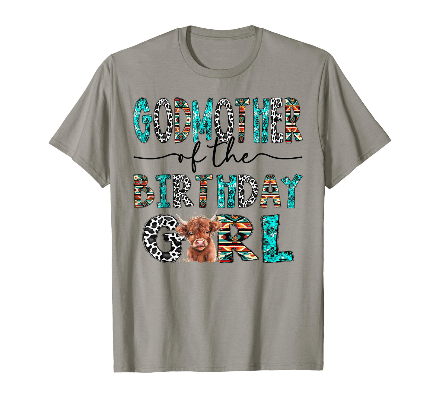 GodMother Of The Birthday Girl Highland Cow 1St Birthday T-Shirt