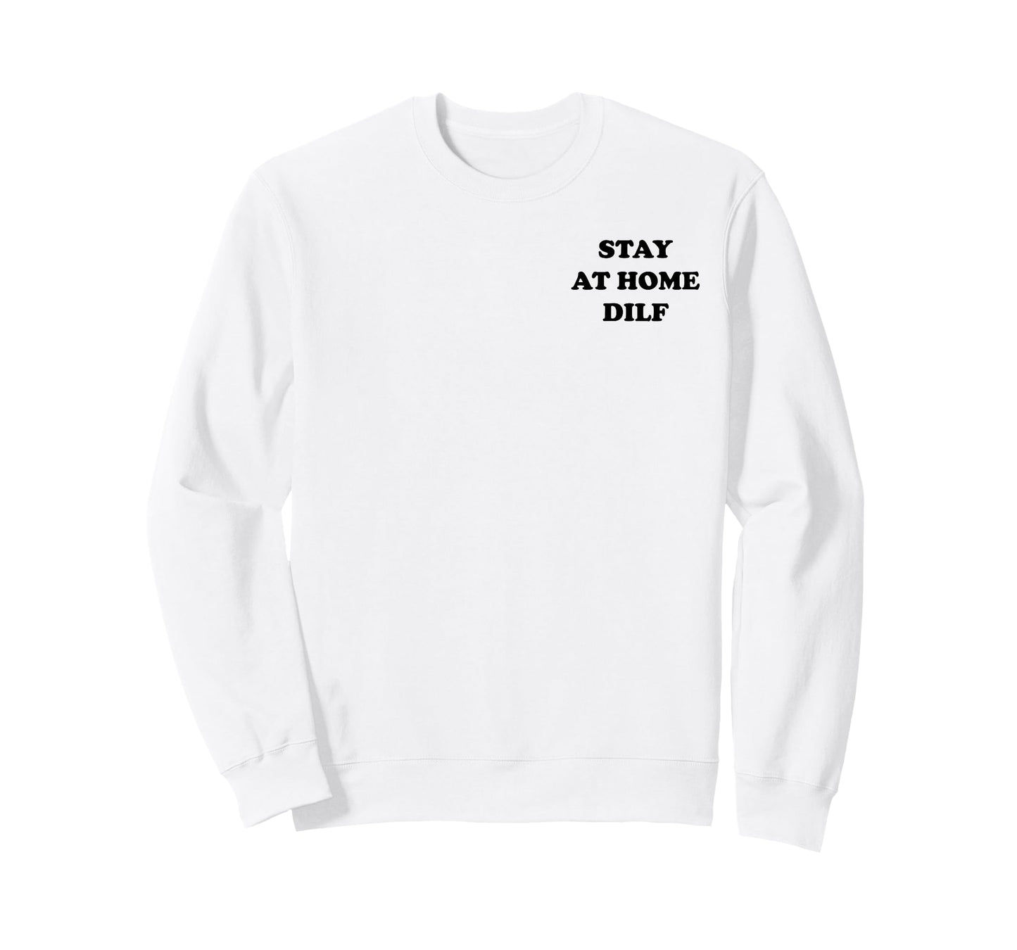Stay at Home DILF Funny Cute Dad T-Shirt