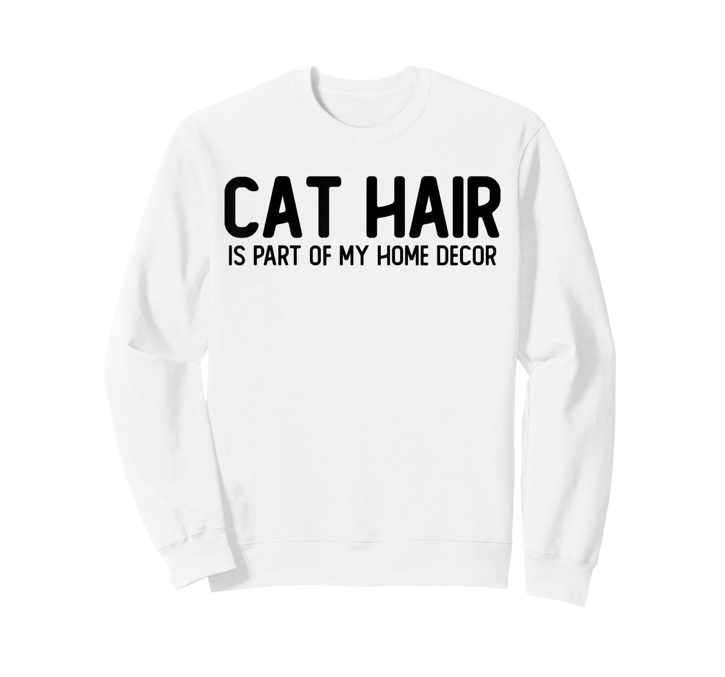 Cat Hair is Part of My Home Decor T-Shirt