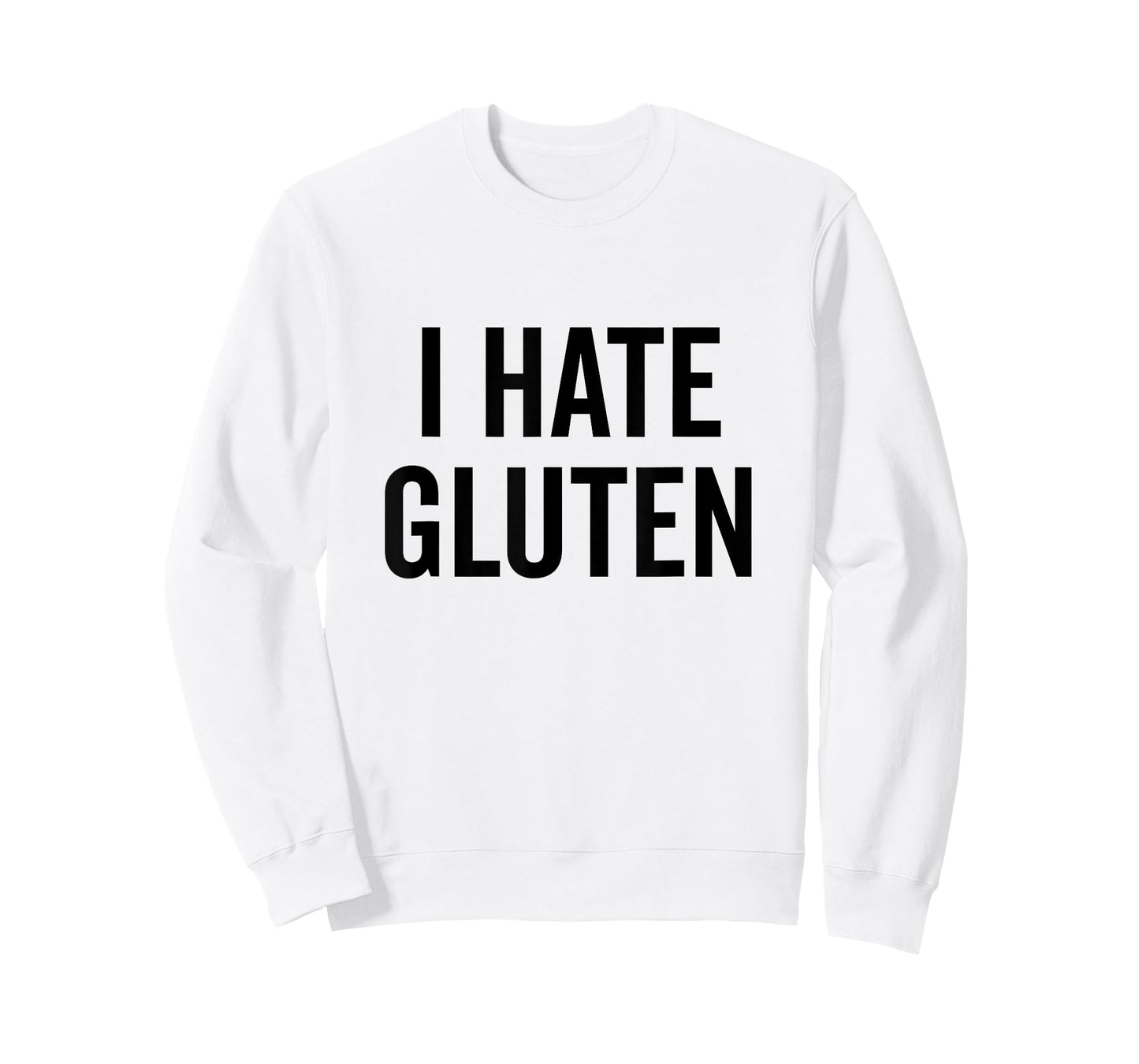 I Hate Gluten Funny Anti-Gluten Humor T-Shirt