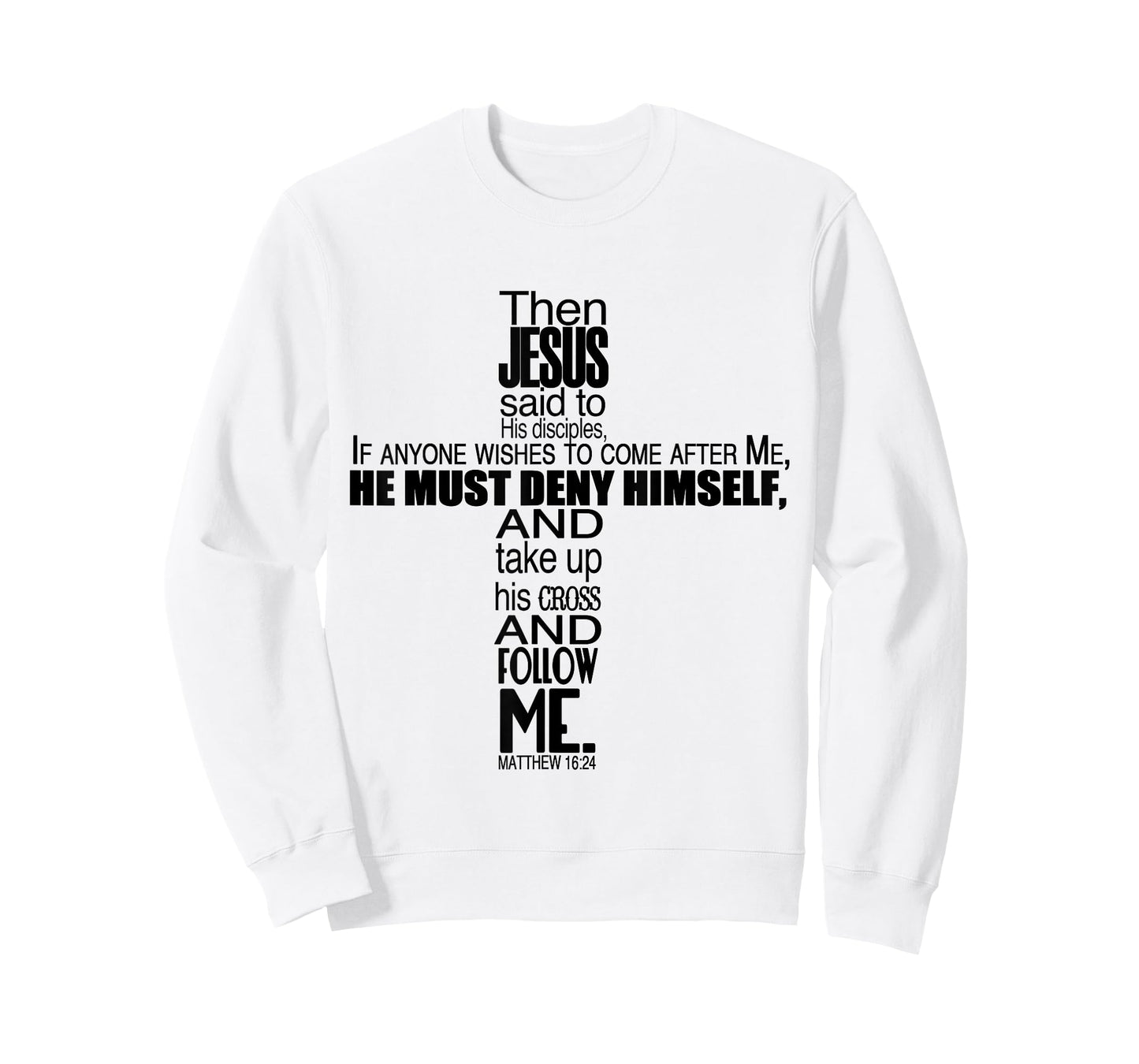 Matthew 16:24 Jesus Said Follow Me Christian Cross T-Shirt T-Shirt