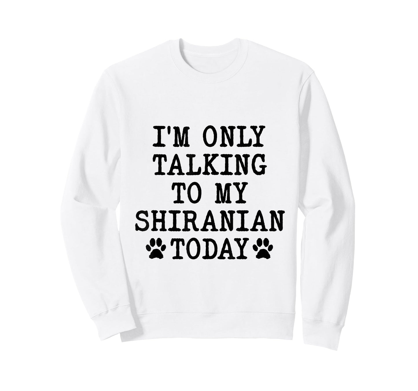 I'm Only Talking To My Shiranian Today Pomshi Shih A Pom T-Shirt