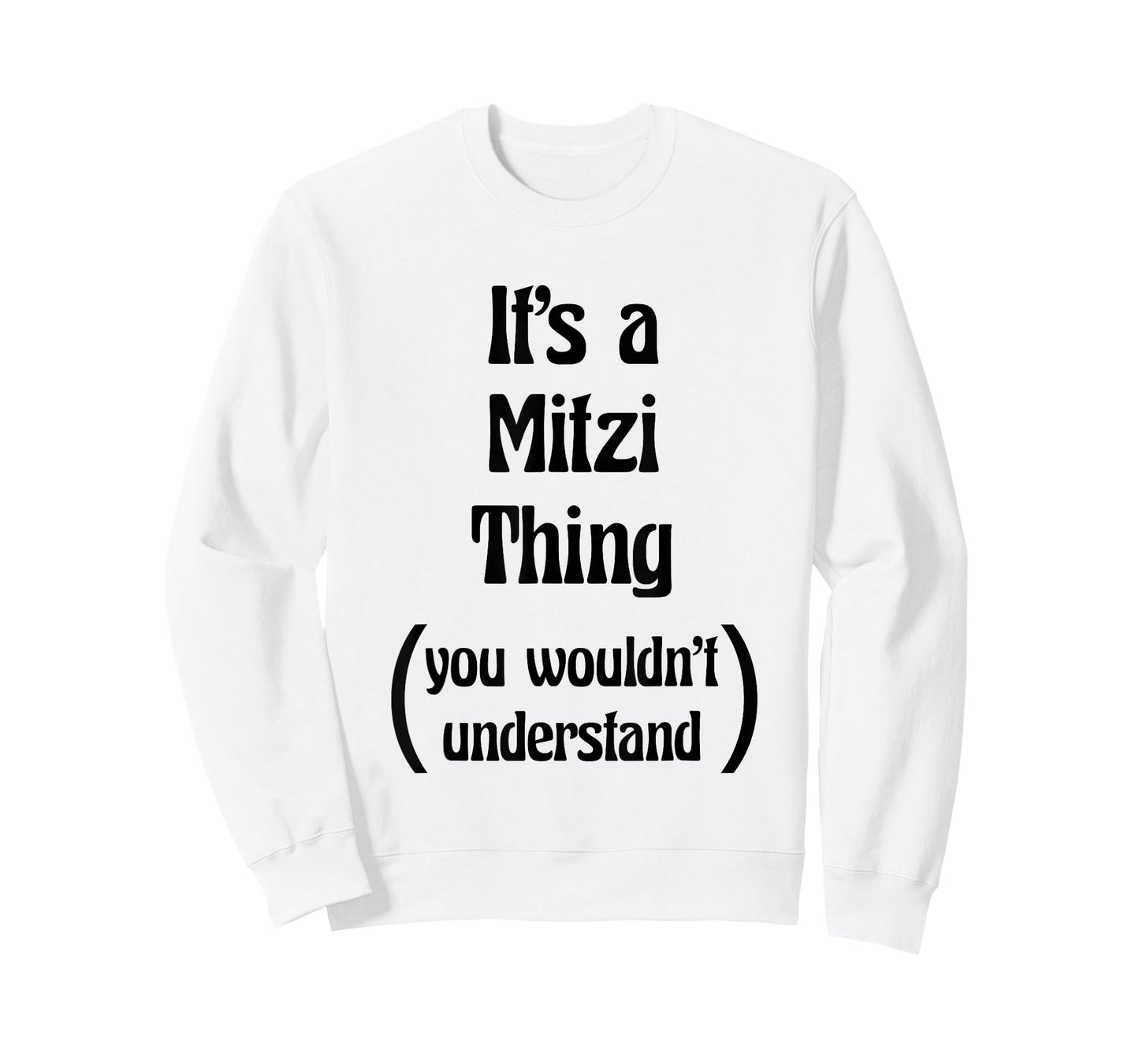 It's a Mitzi Thing You Wouldn't Understand Tshirt | Gift T-Shirt