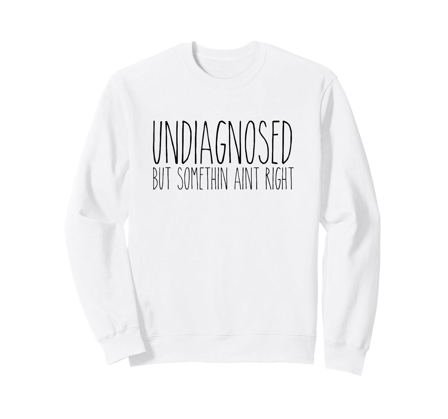 Rae inspired Dunn undiagnosed but somethin aint right funny T-Shirt