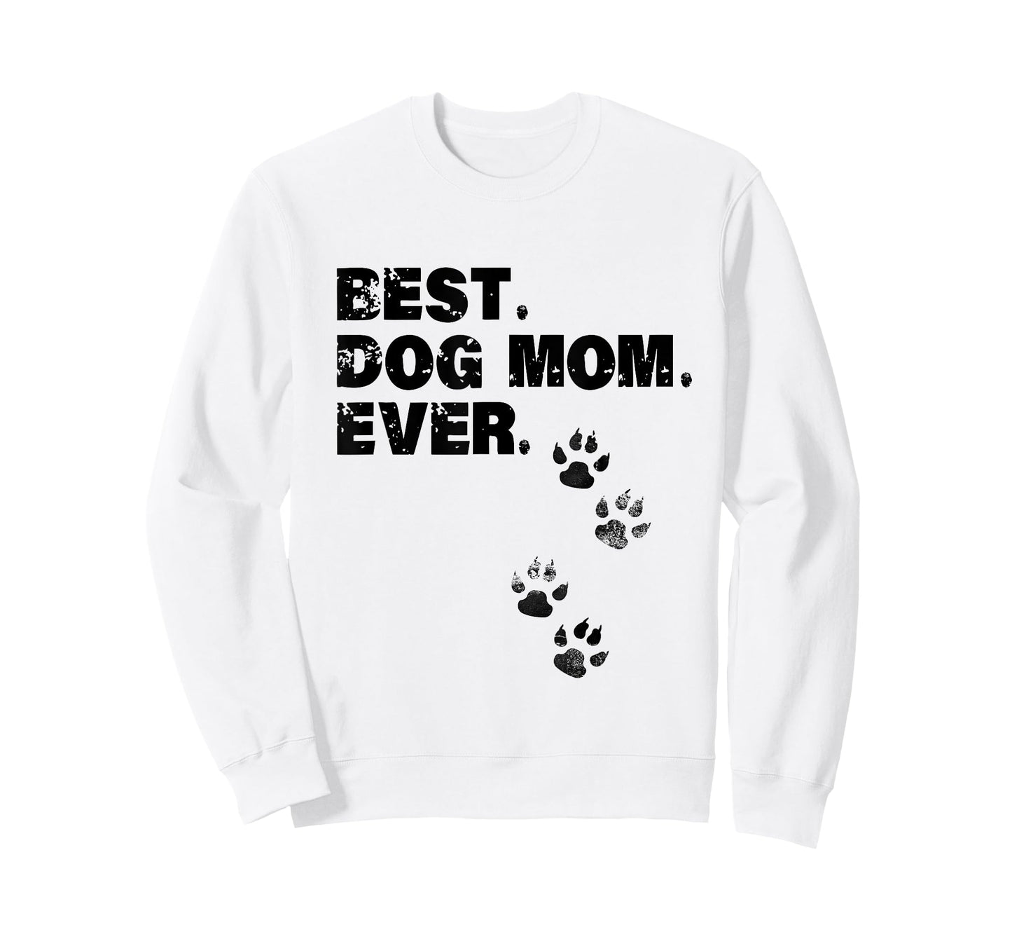 Best Dog Mom Ever Mother of Dogs Men Women Girls Kids T-Shirt