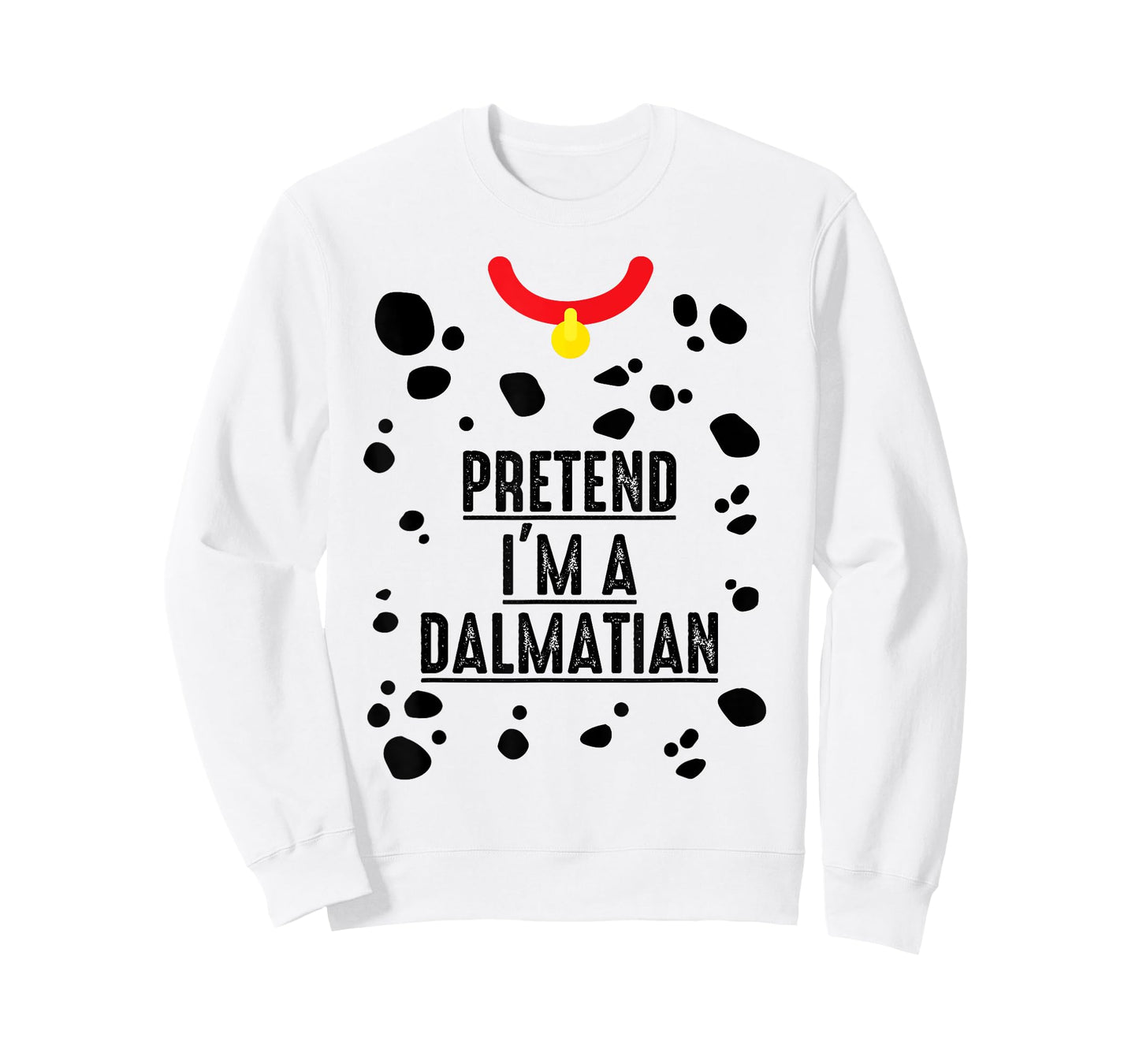 Pretend I'm A Dalmatian Halloween Costume Adult Kids T-Shirt
