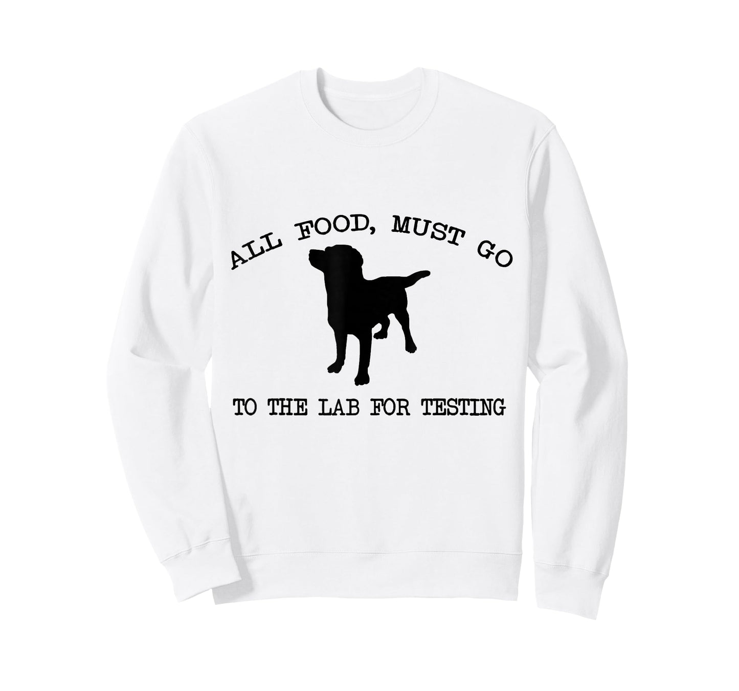 Cute All Food, Must Go To The Lab For Testing T-Shirt T-Shirt