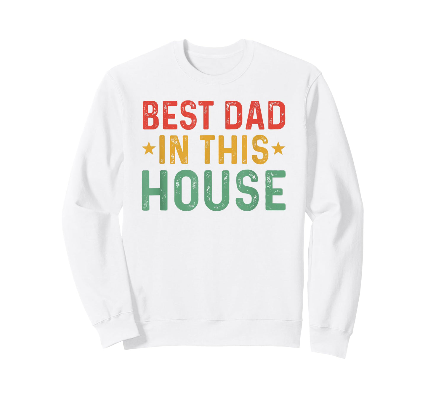 Best Dad In This House Fathers day Husband Gift Daughter T-Shirt