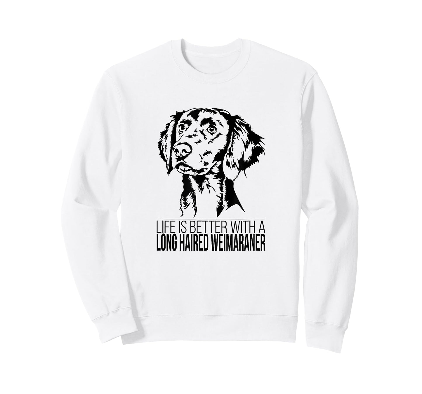 Life is Better Long Haired Weimaraner dog mom dog T-Shirt