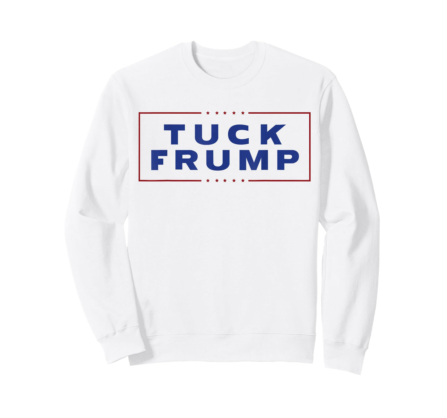 Tuck Frump Funny Anti Trump T-Shirt