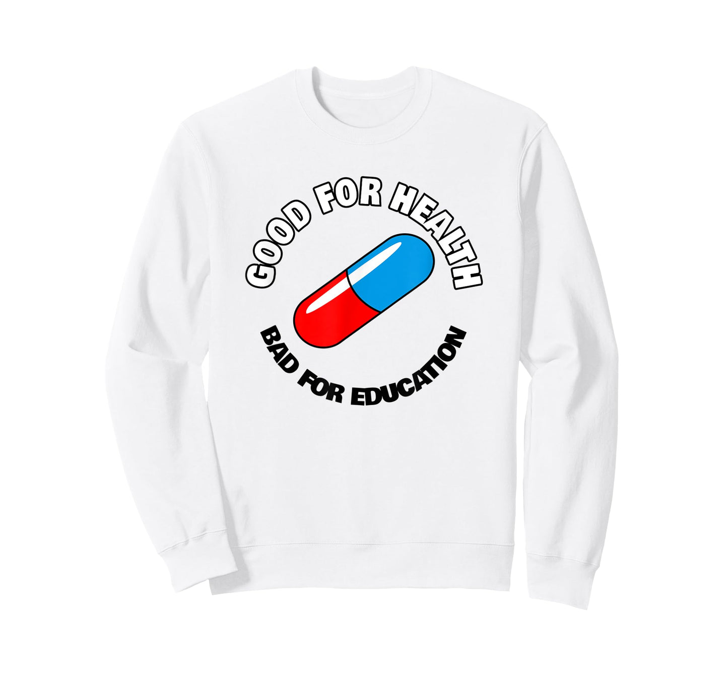 Good for Health, Bad for Education Pill - Anime Manga T-Shirt