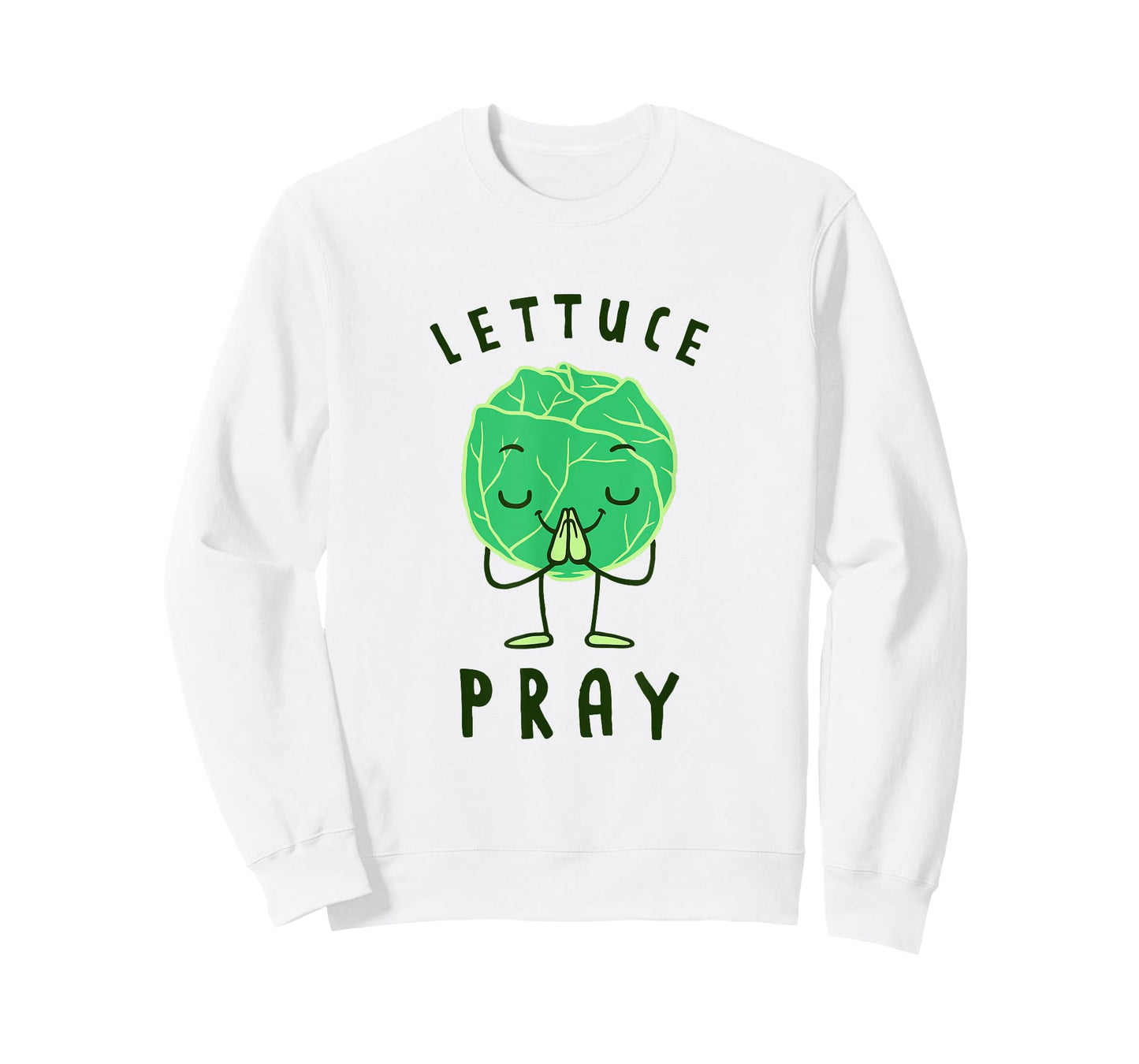 Lettuce Pray T-Shirt - Funny Lettuce Joke T-Shirt