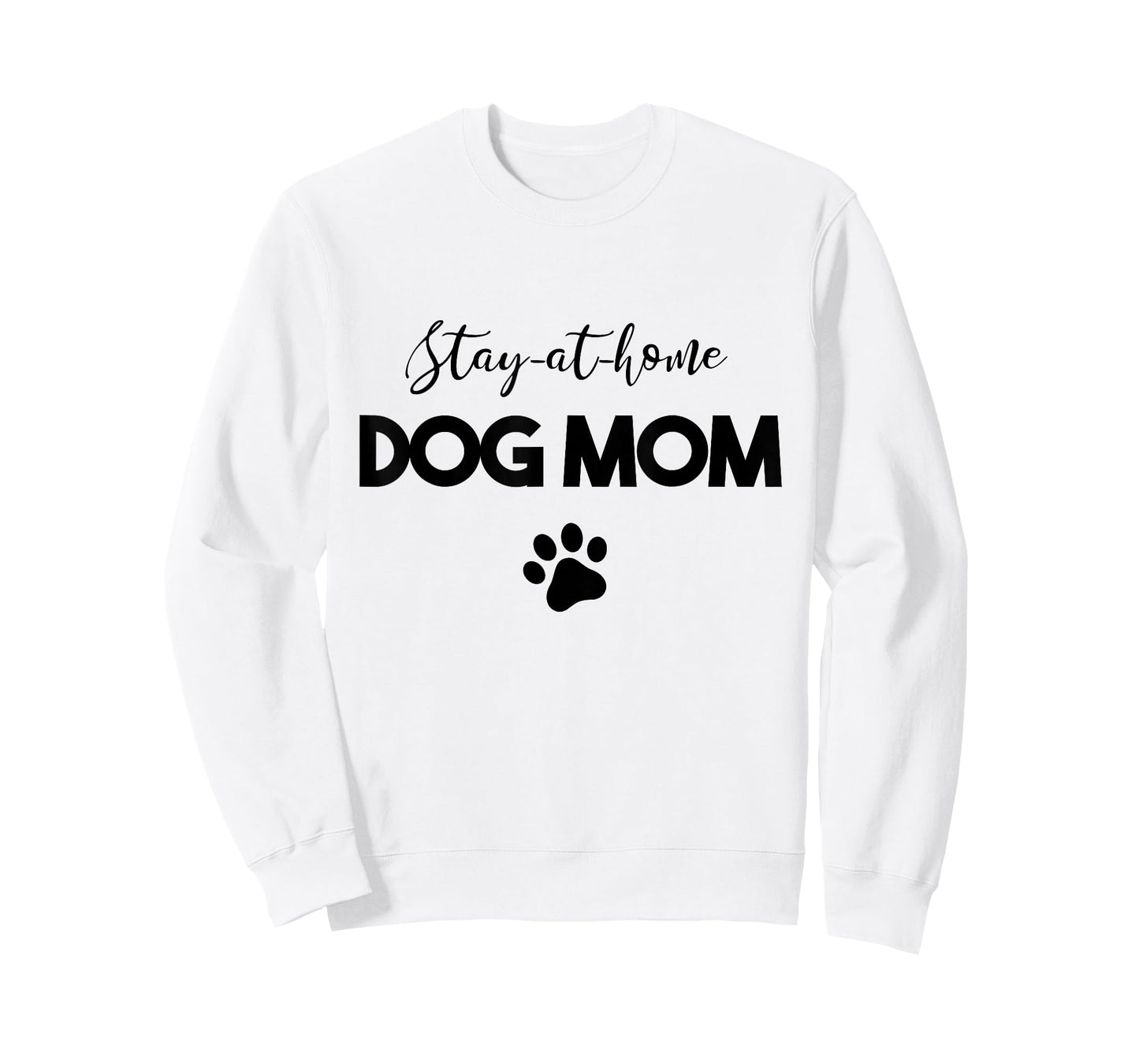 Stay-at-home Dog Mom T-Shirt