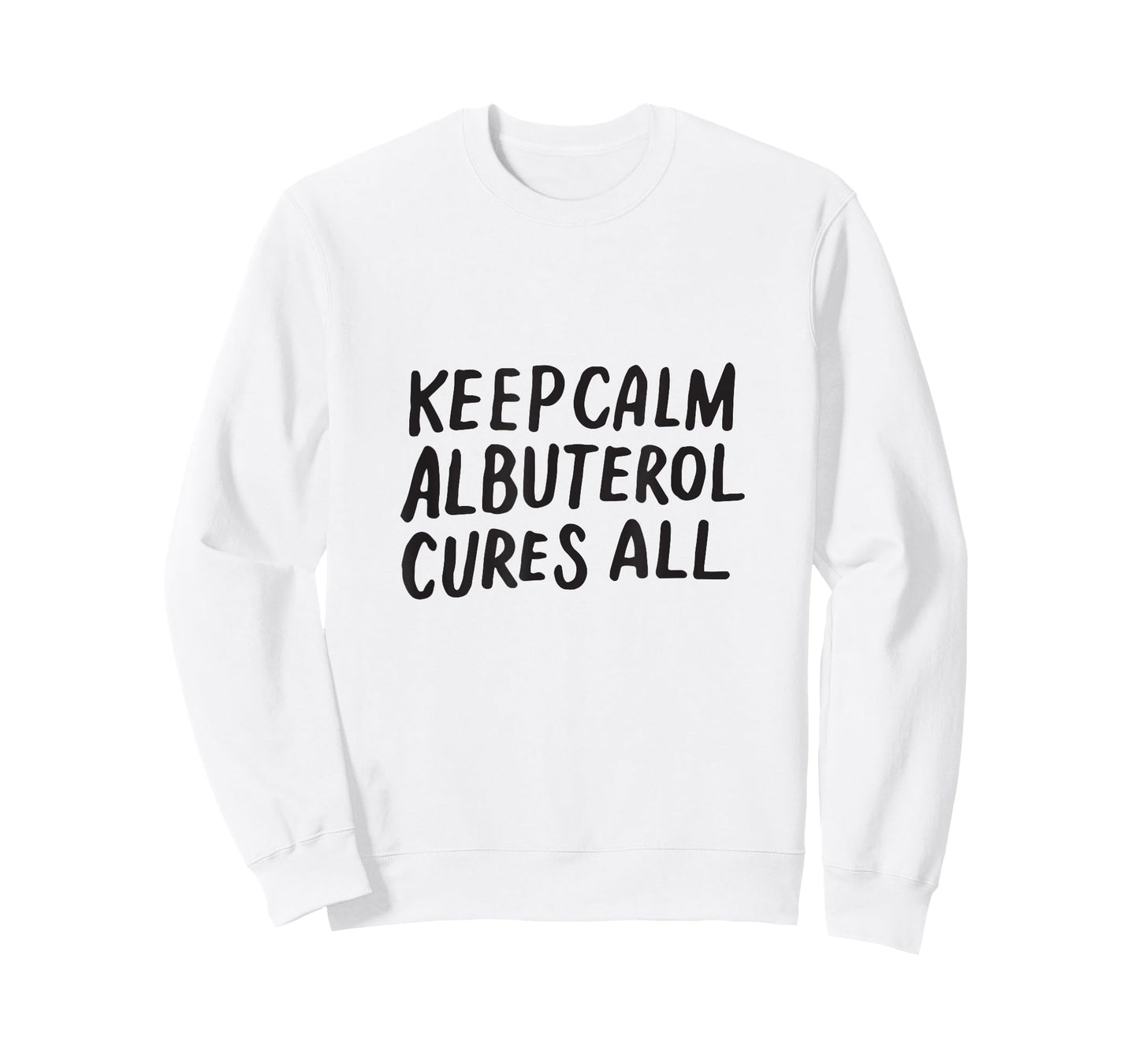 Keep Calm Albuterol Cures All Respiratory Therapist Shirt T-Shirt
