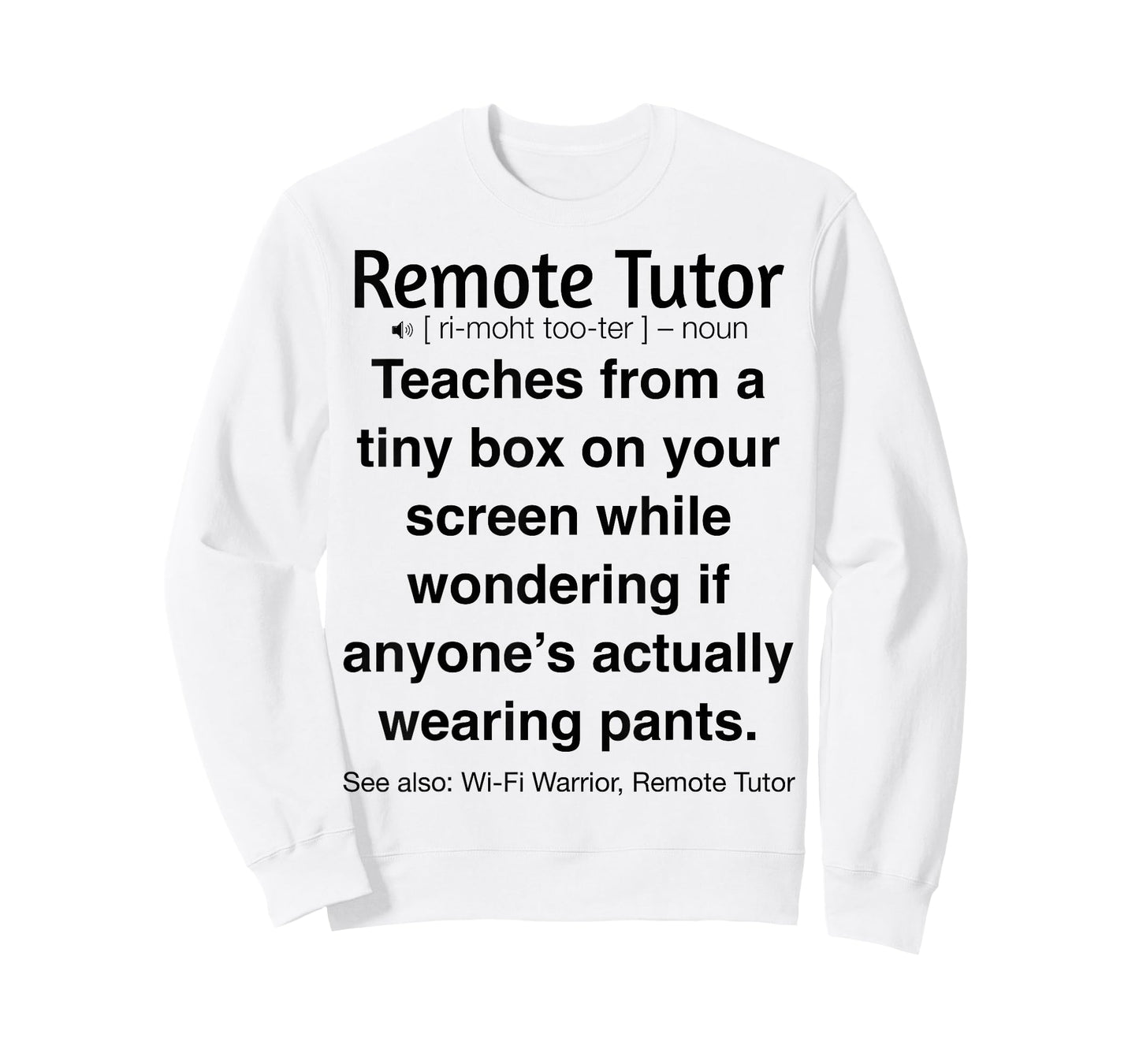 Funny Remote Tutor Online Teaching T-Shirt