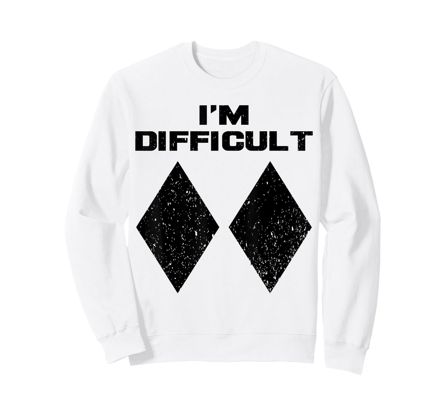 I'm Difficult Funny Double Black Diamonds Ski Snowboard Gift T-Shirt