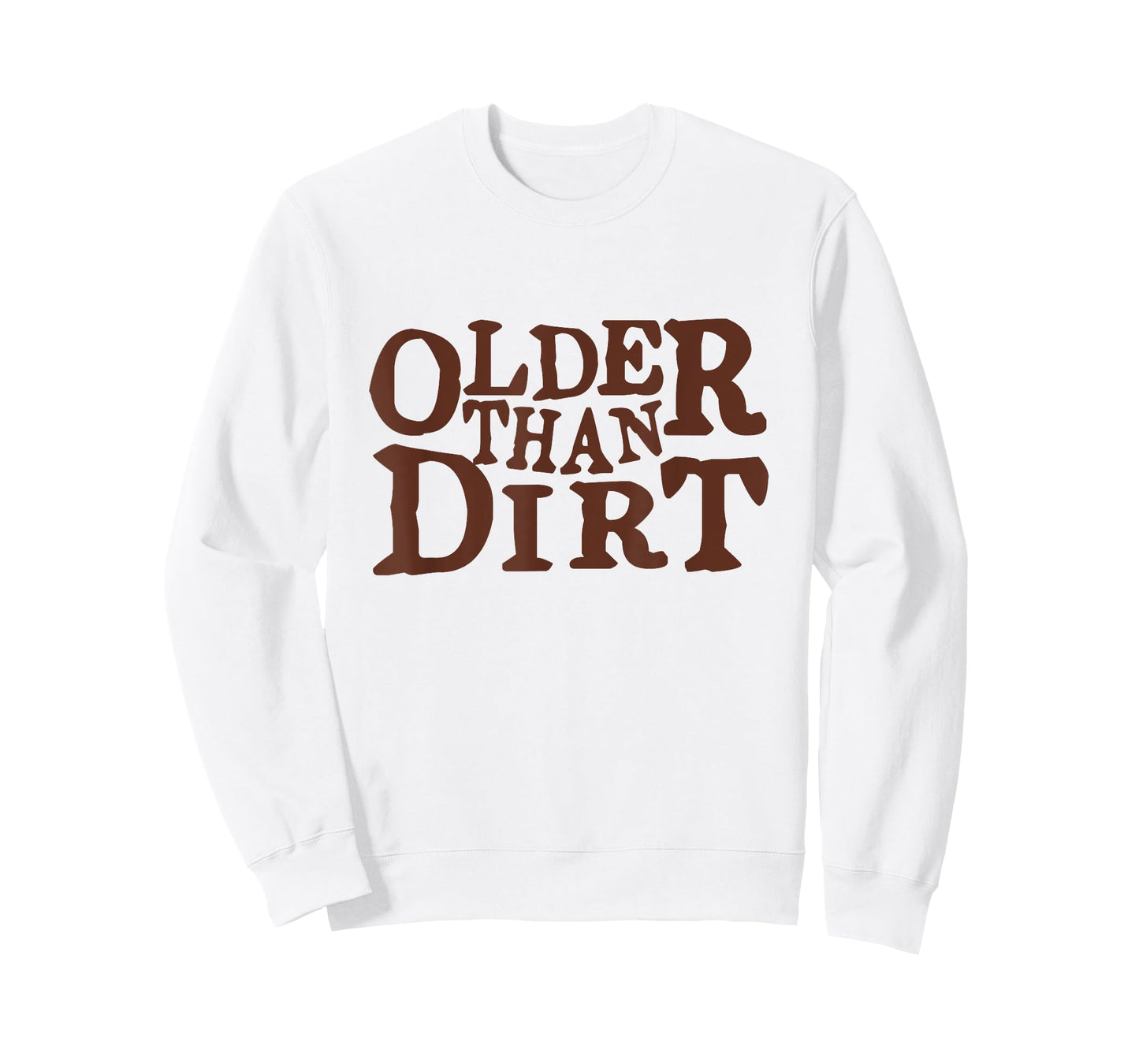 Older Than Dirt over the hill birthday T-Shirt