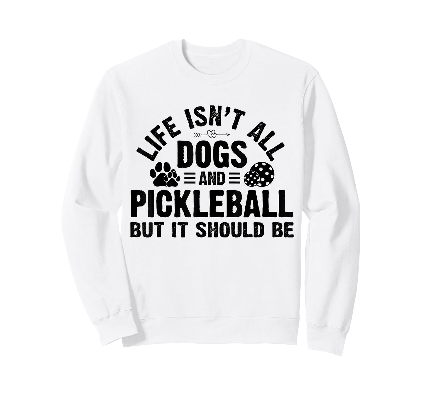 Life Isnt All Dogs And Pickleball Pickle Ball Women Men Kids T-Shirt
