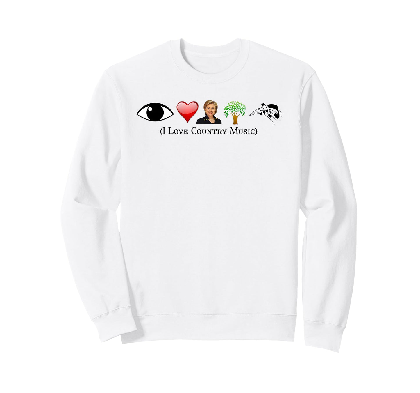 I Love Country Music Tshirt Political Gag Funny Hillary Con T-Shirt