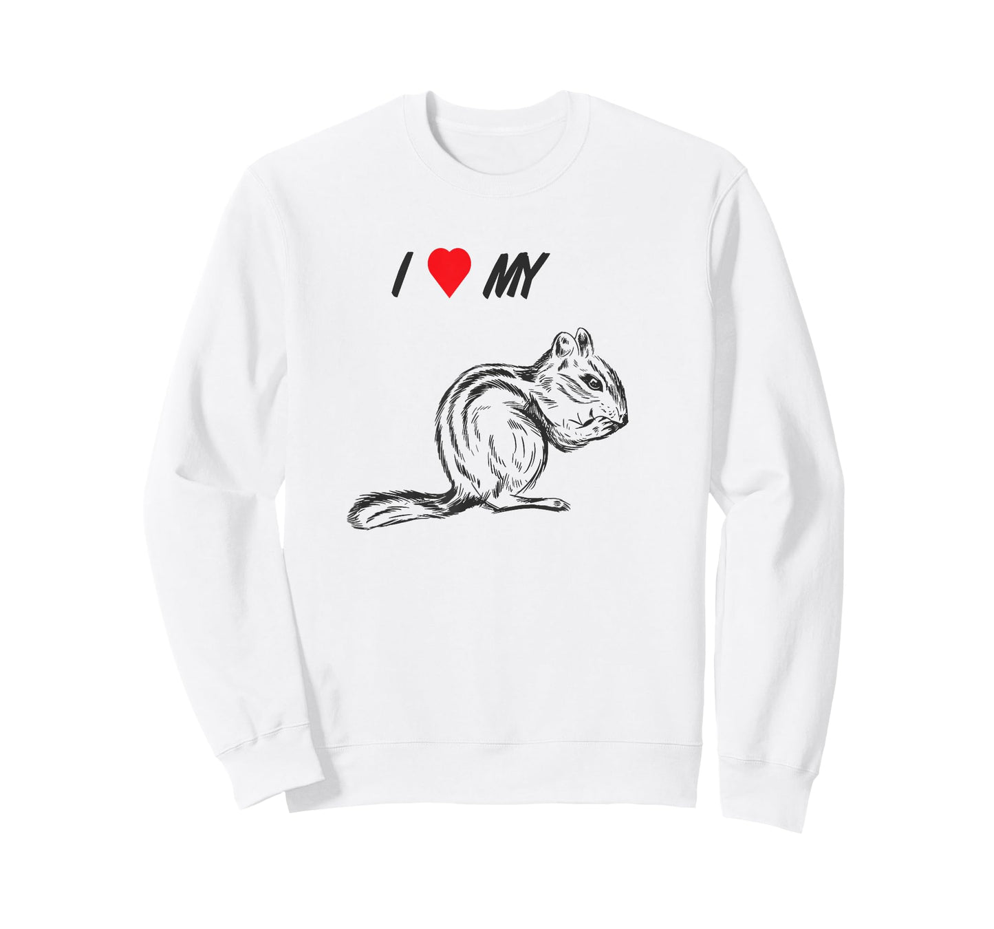 I love my chipmunk, pet squirrel animal lover T-Shirt