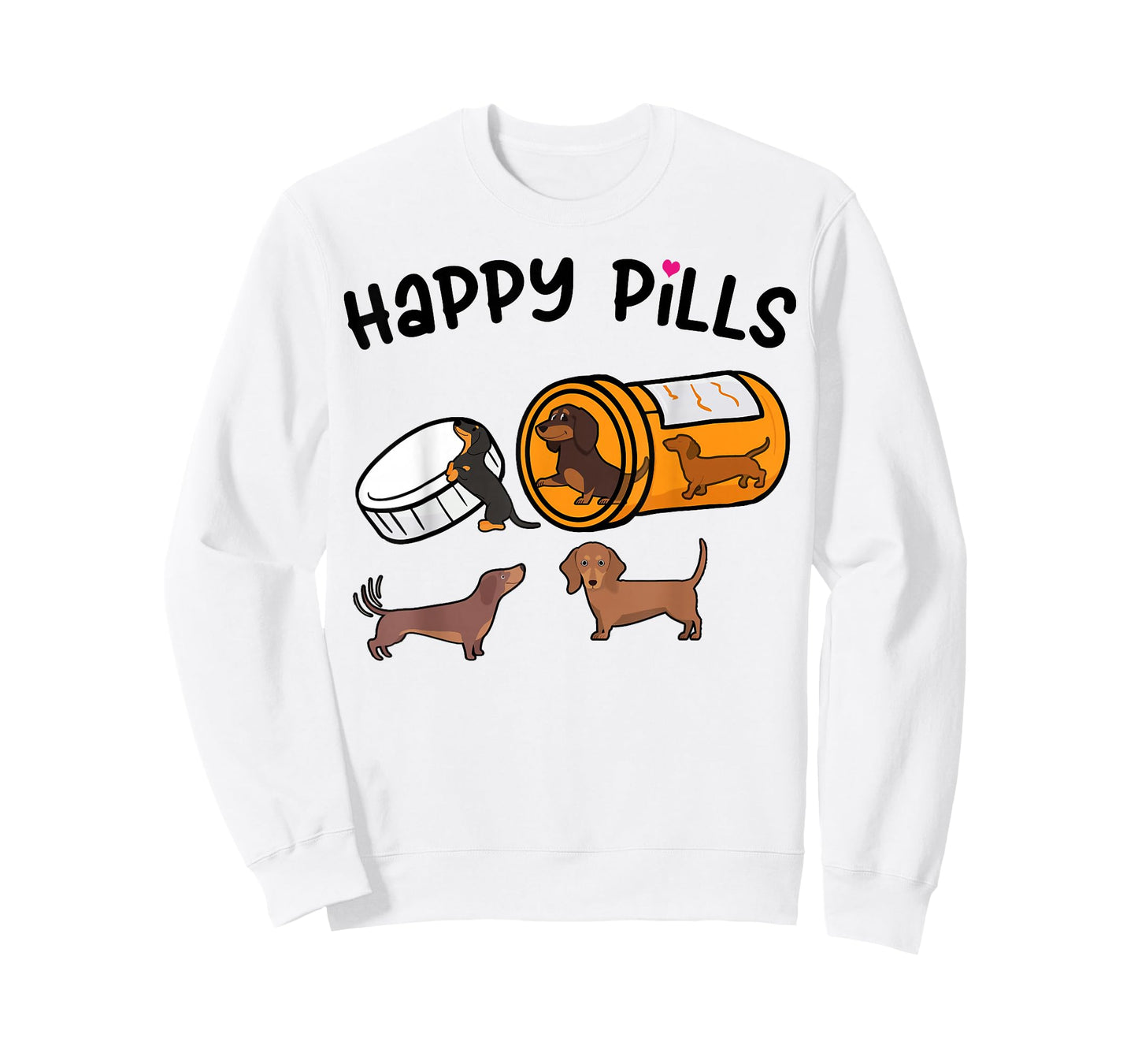 Cute Dachshund Happy Pills Funny Weiner Dog Mom Dad Lover T-Shirt