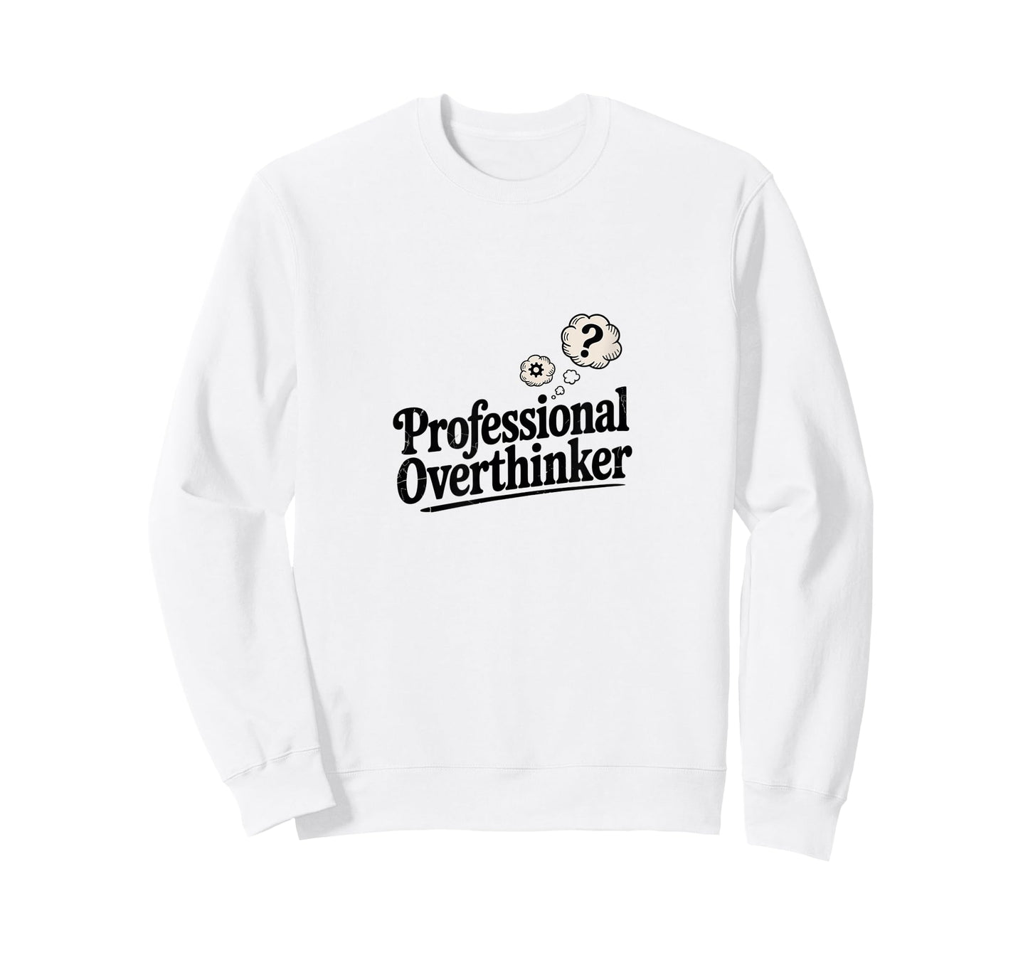 Professional Overthinker Funny Sarcastic Quote T-Shirt