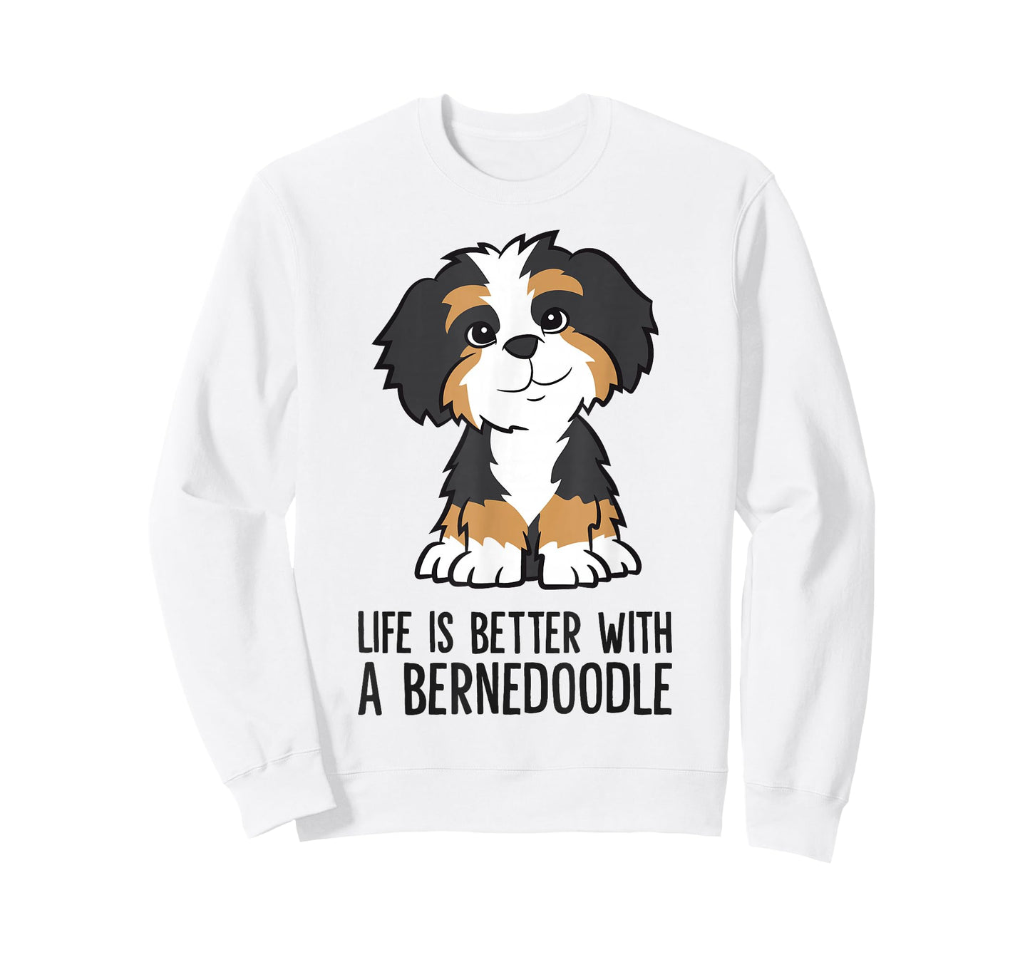 Life Is Better With A Bernedoodle T-Shirt