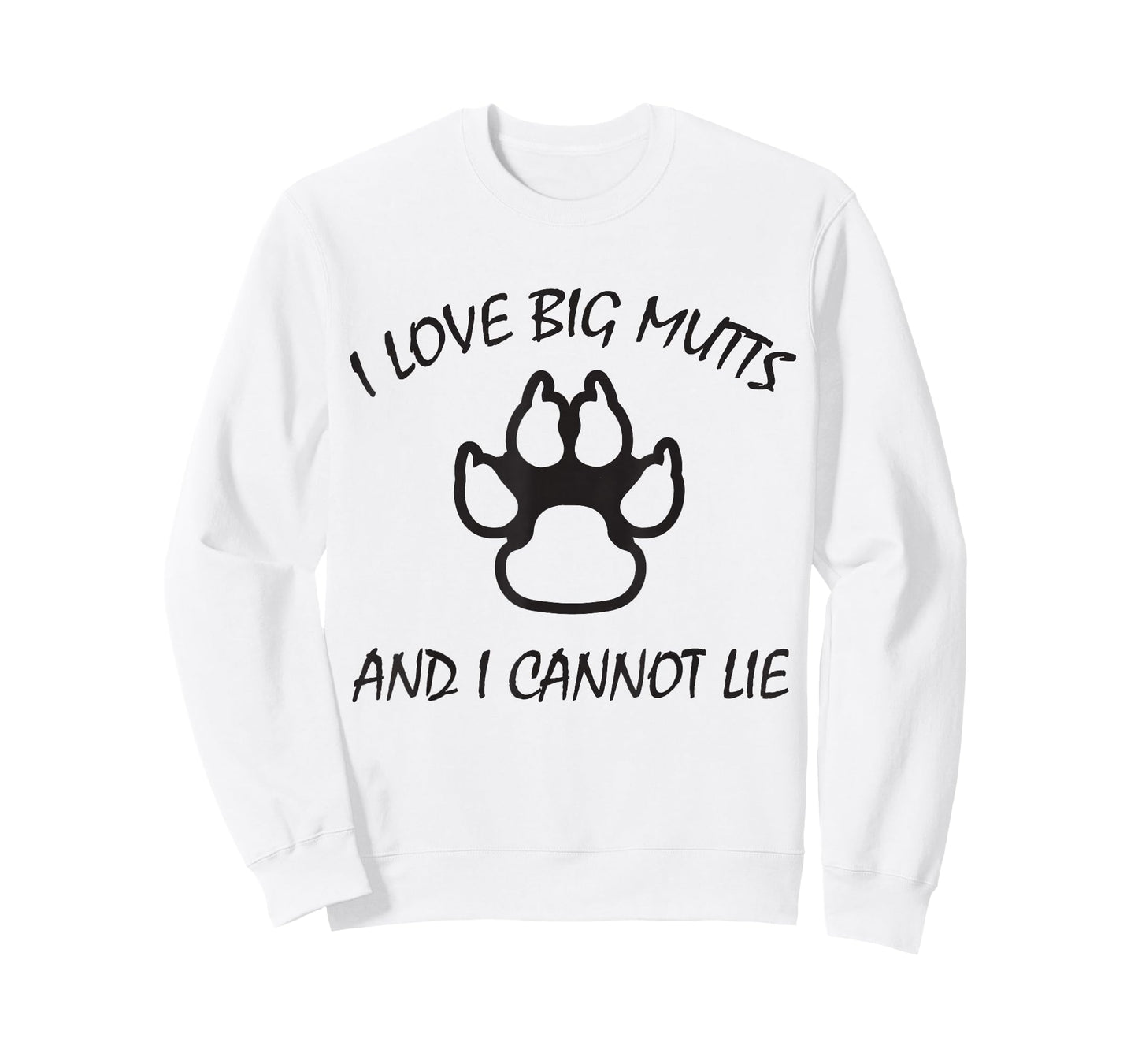 I Love Big Mutts and I Cannot Lie | Funny Dog lover T-shirt T-Shirt